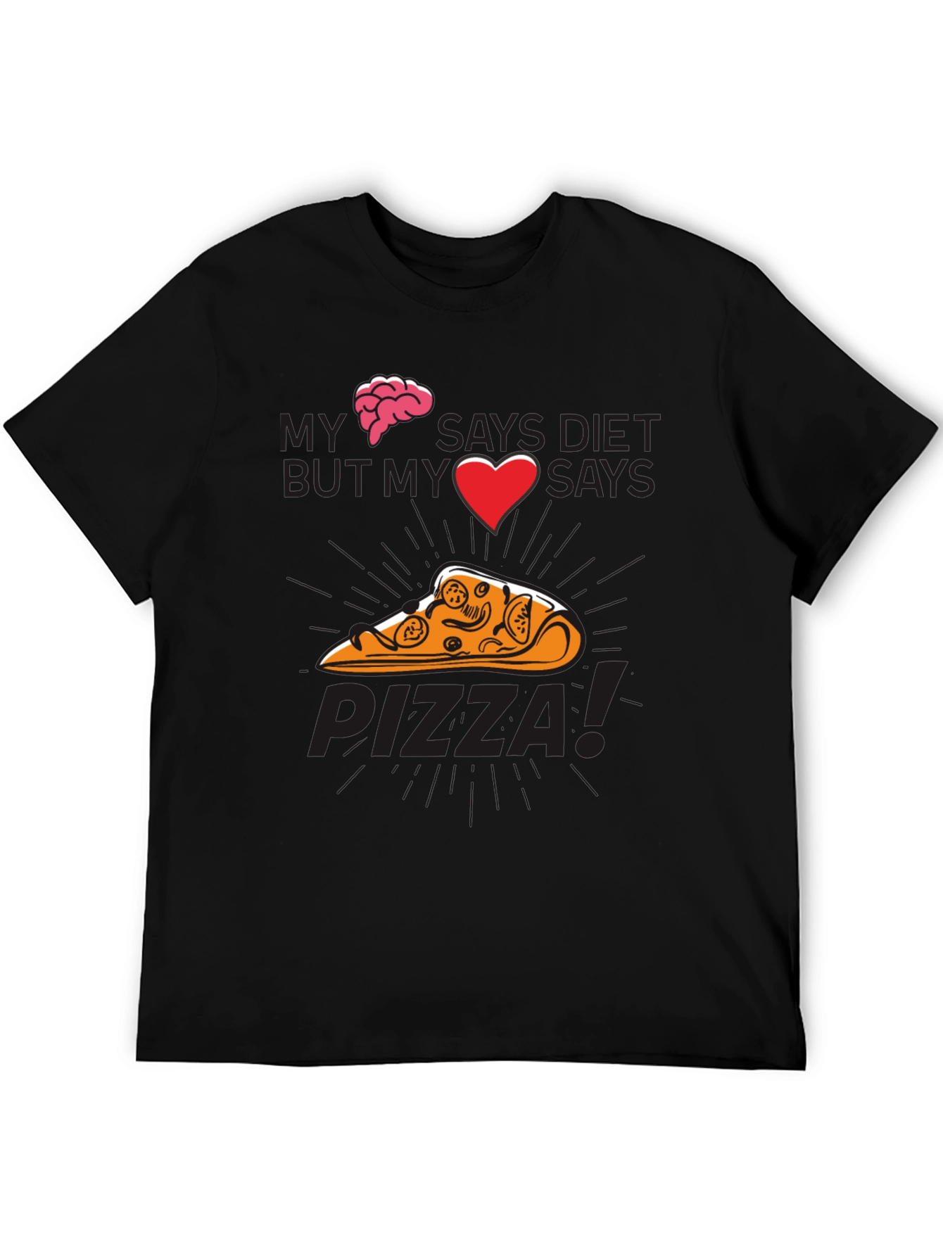 My Brain Says Diet Pizza Graphic T-Shirt