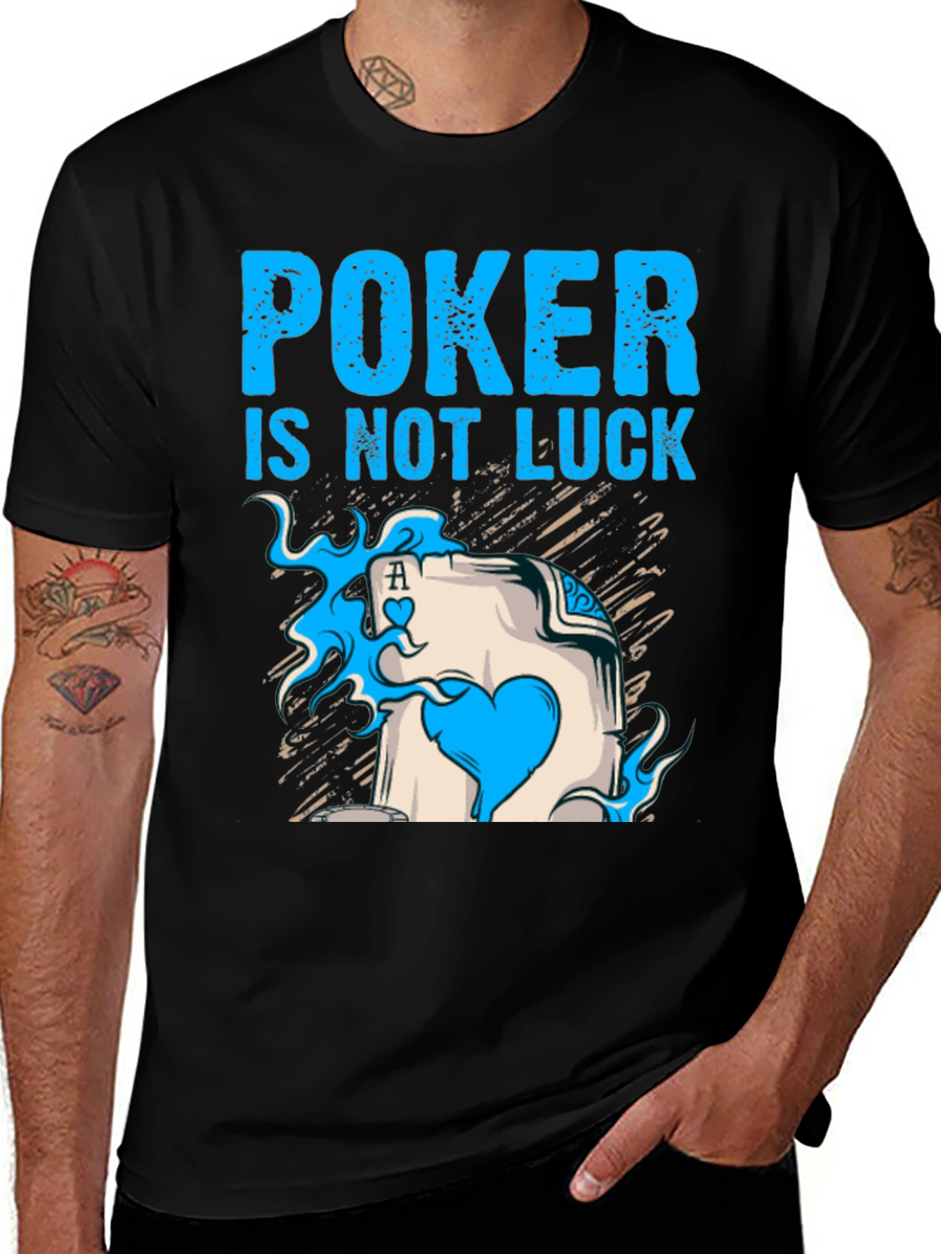 Poker is Not Luck T-Shirt Card Ace Design