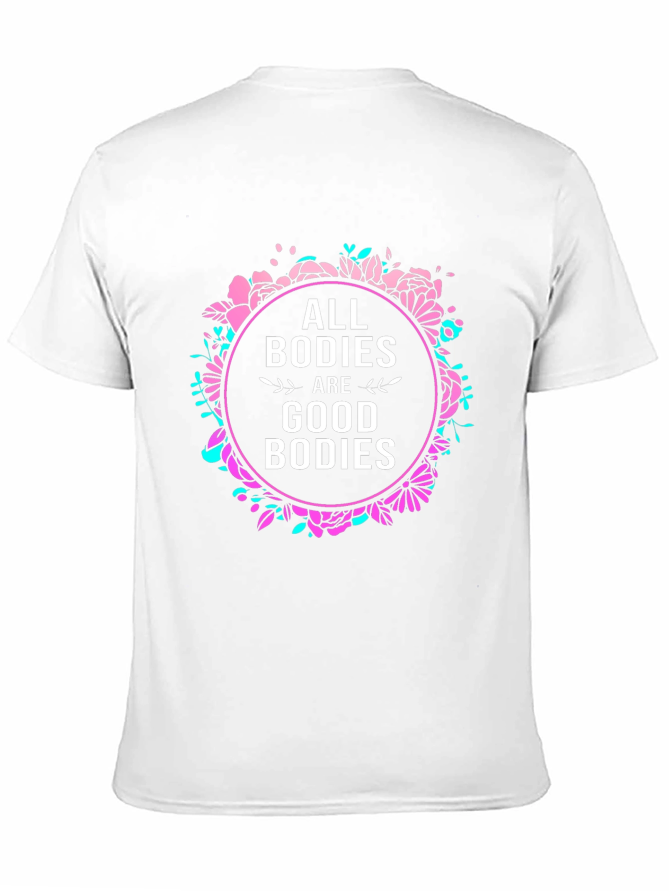 All Bodies Are Good Bodies Graphic Tee
