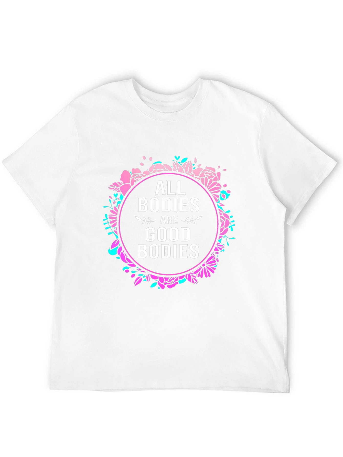 All Bodies Are Good Bodies Graphic Tee