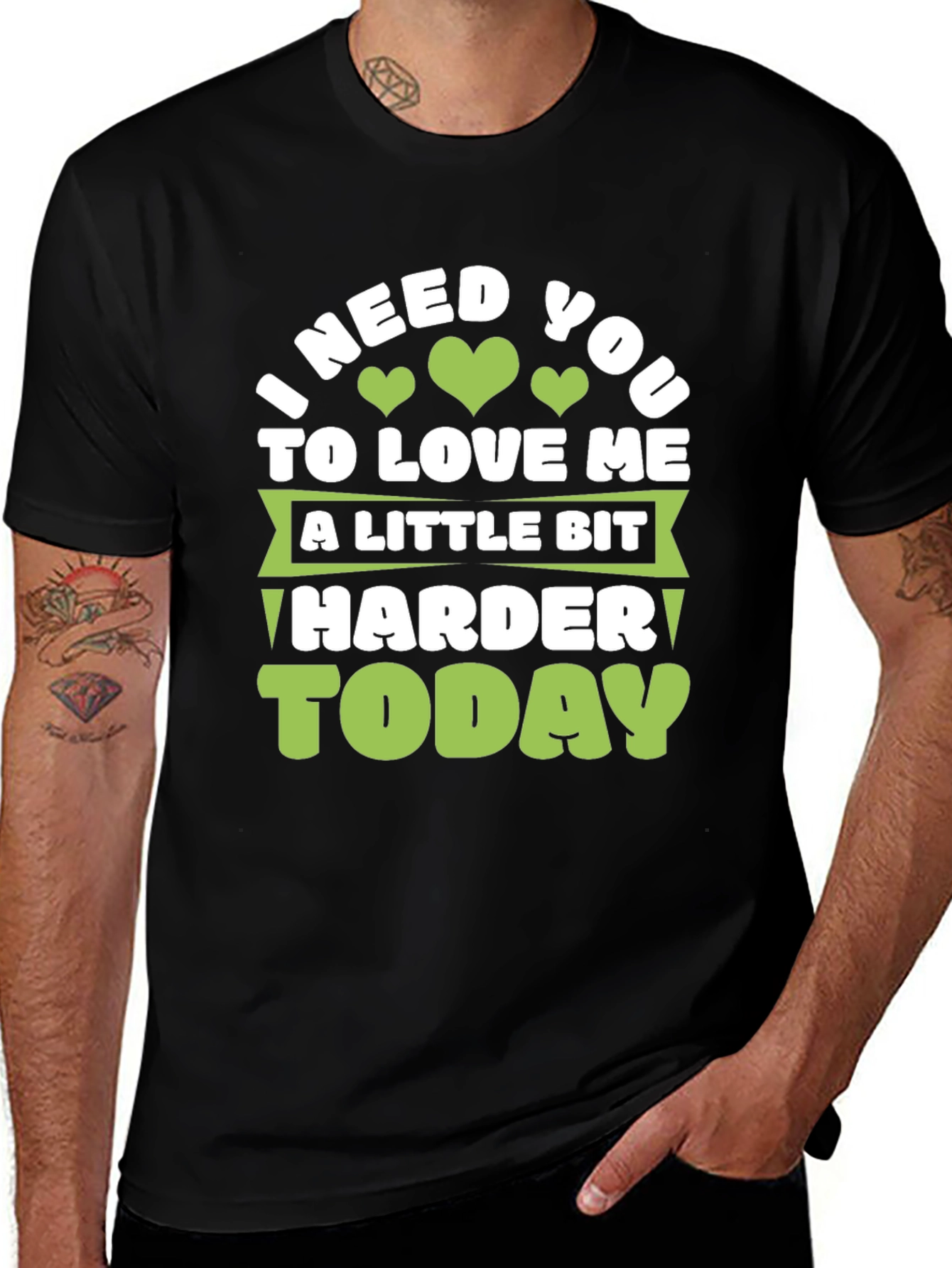 Love Me Harder Today Graphic Tee