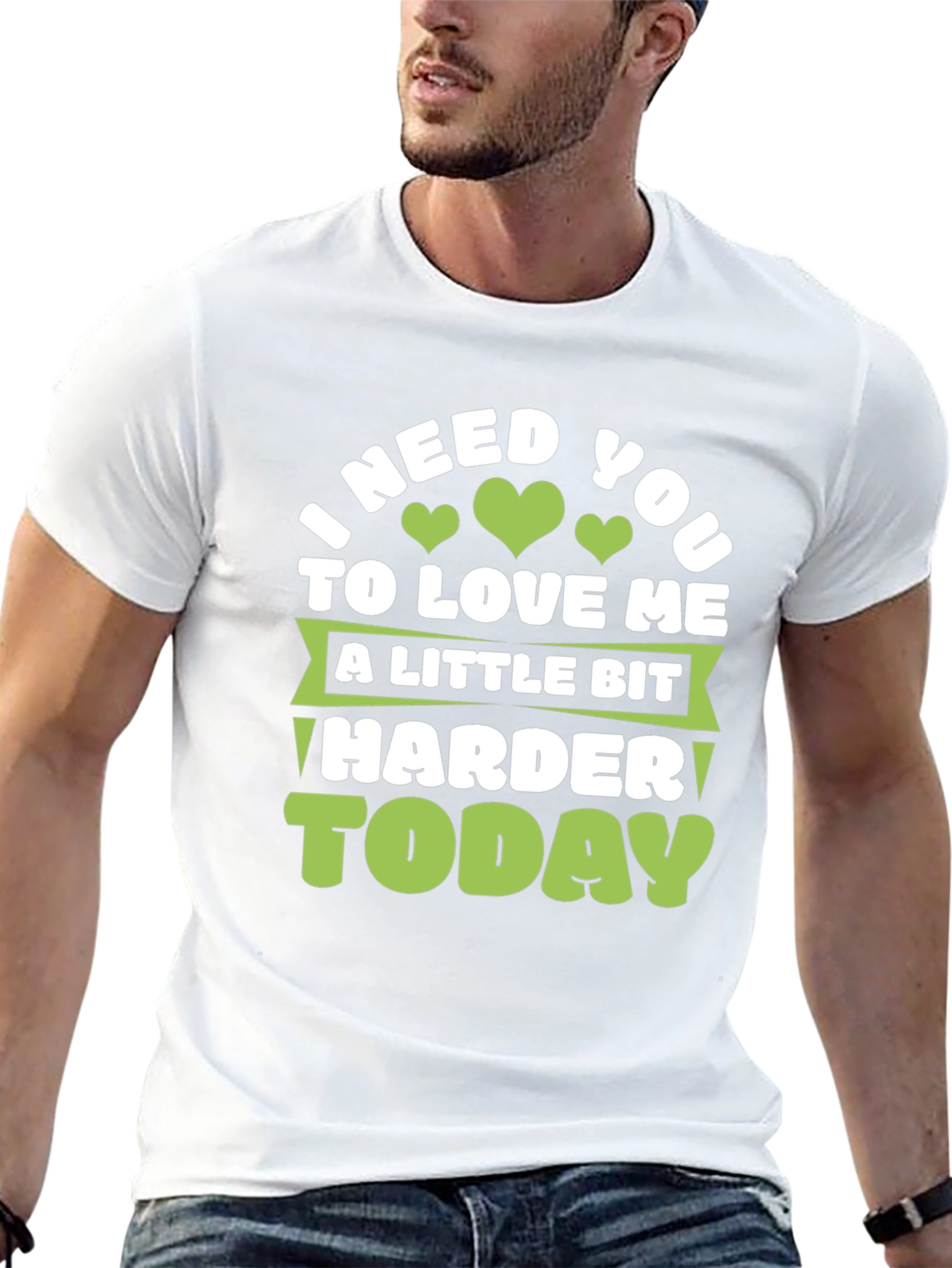 Love Me Harder Today Graphic Tee