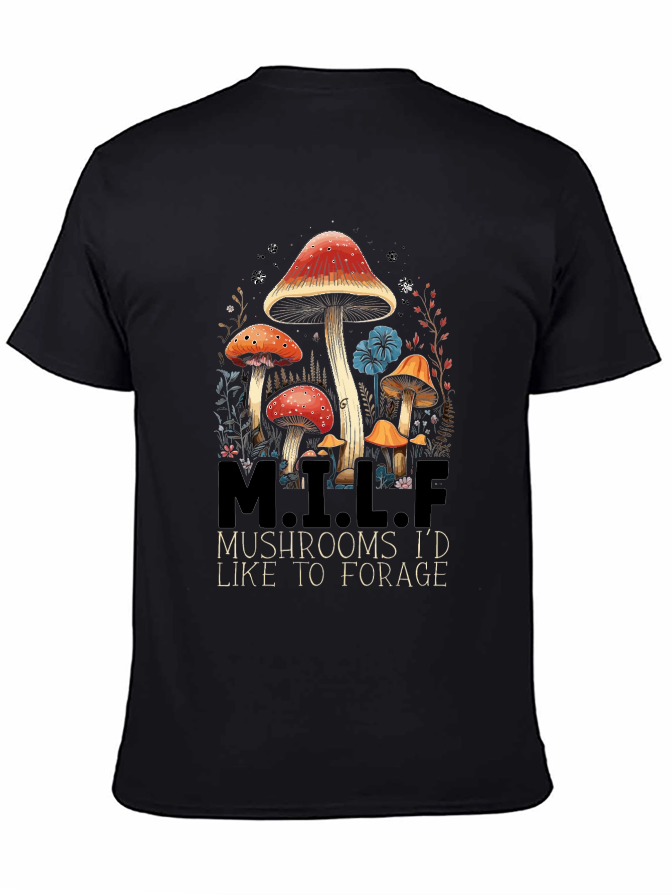 M.I.L.F. Mushrooms T-Shirt