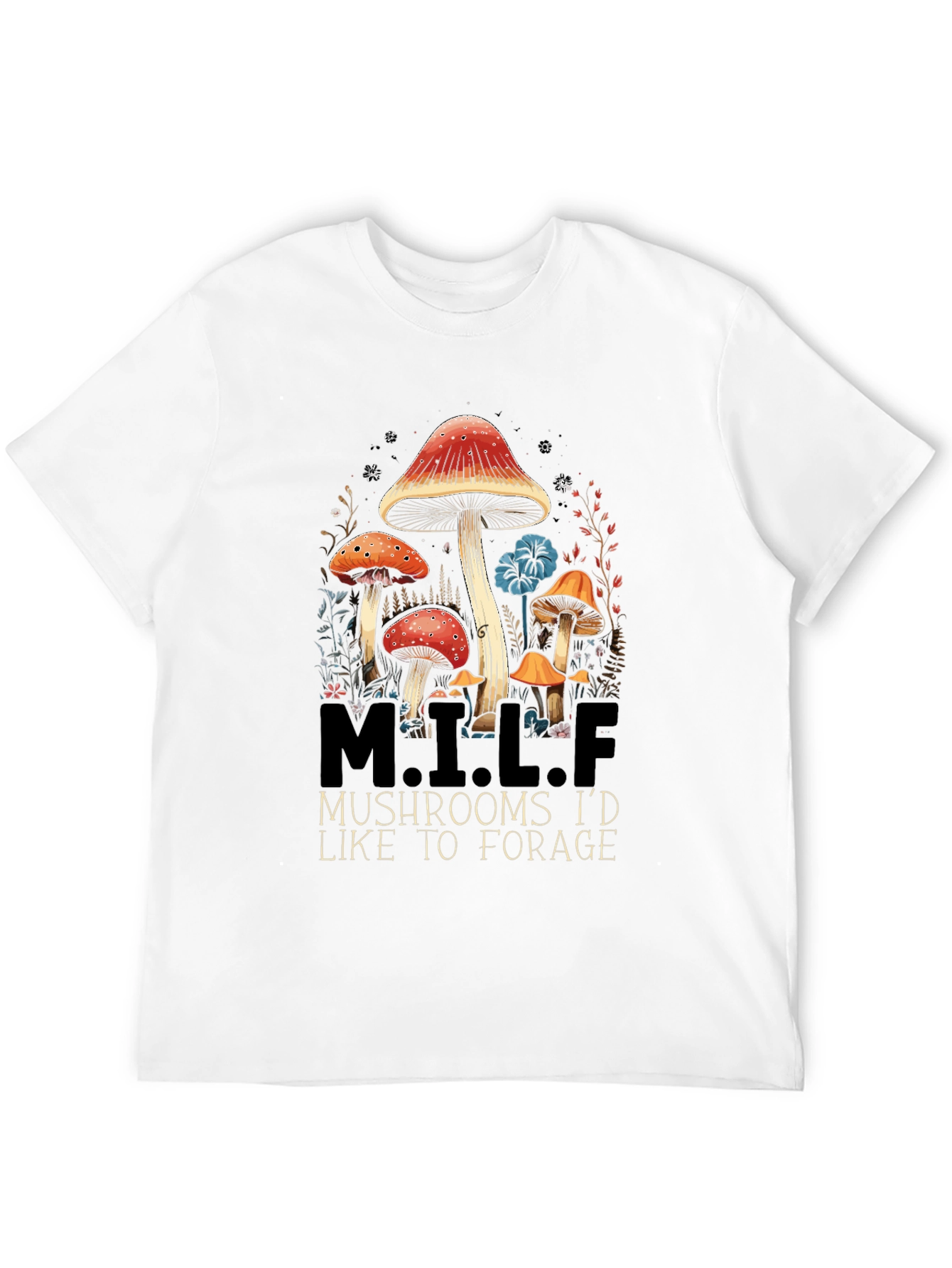 M.I.L.F. Mushrooms T-Shirt