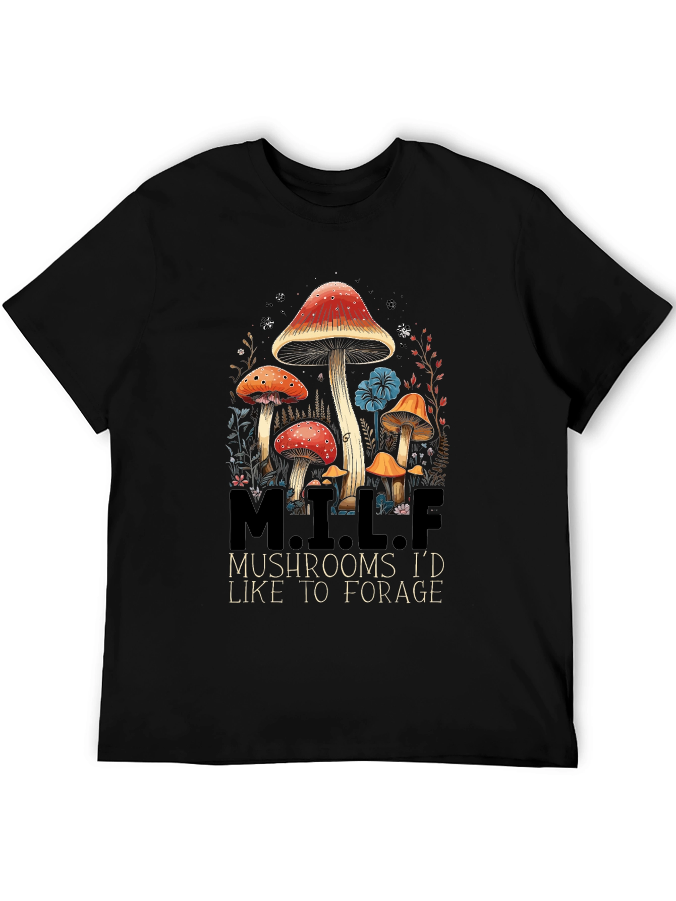 M.I.L.F. Mushrooms T-Shirt