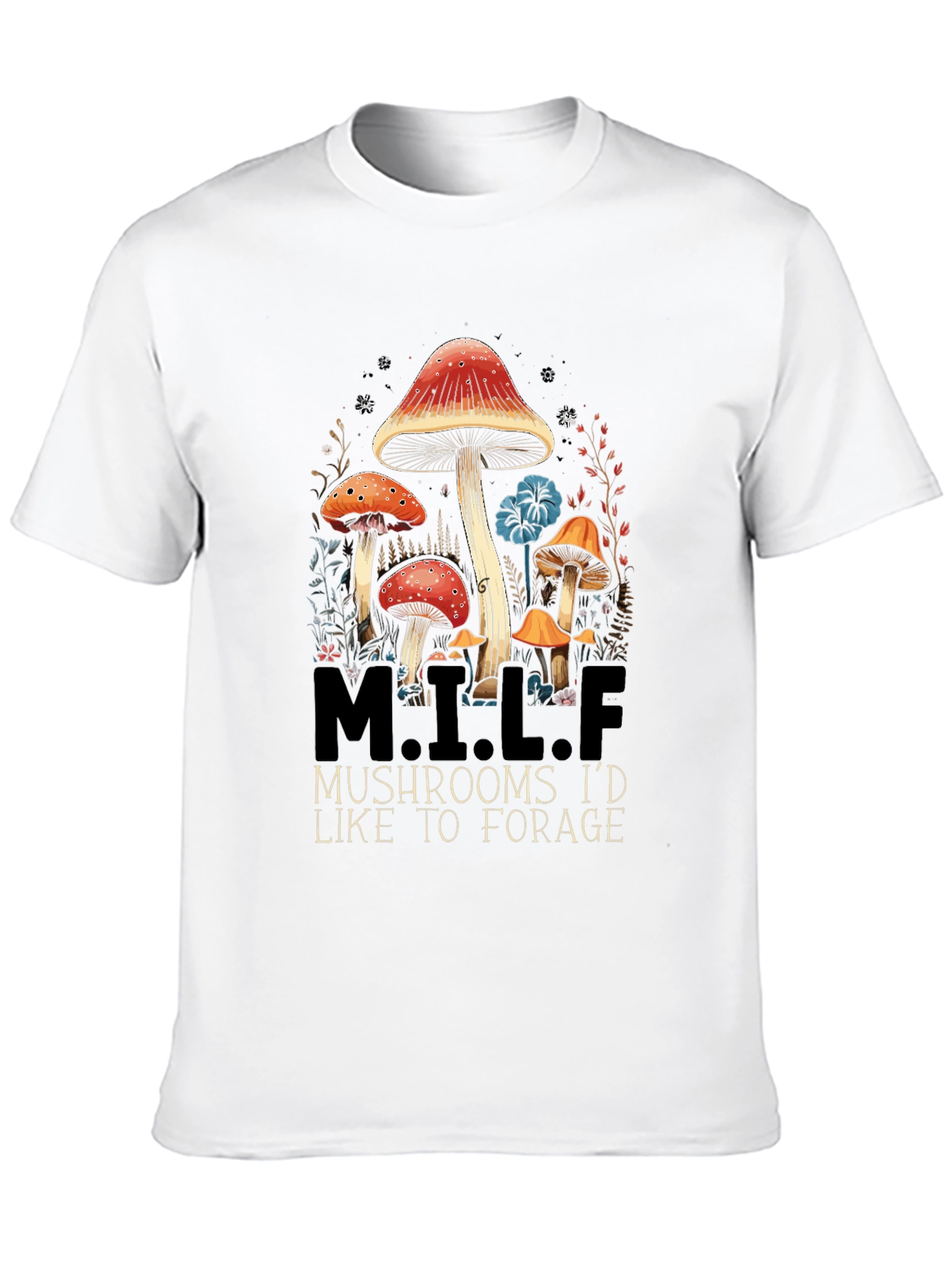M.I.L.F. Mushrooms T-Shirt