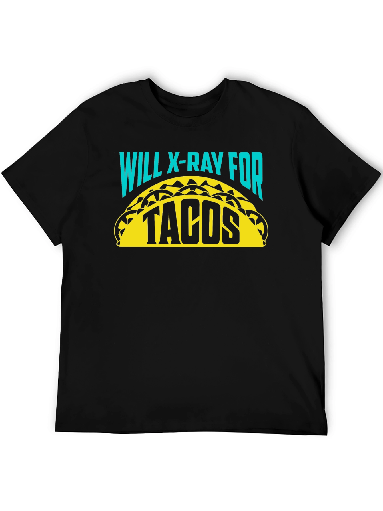 Will X-Ray for Tacos Funny Radiologist Graphic T-Shirt