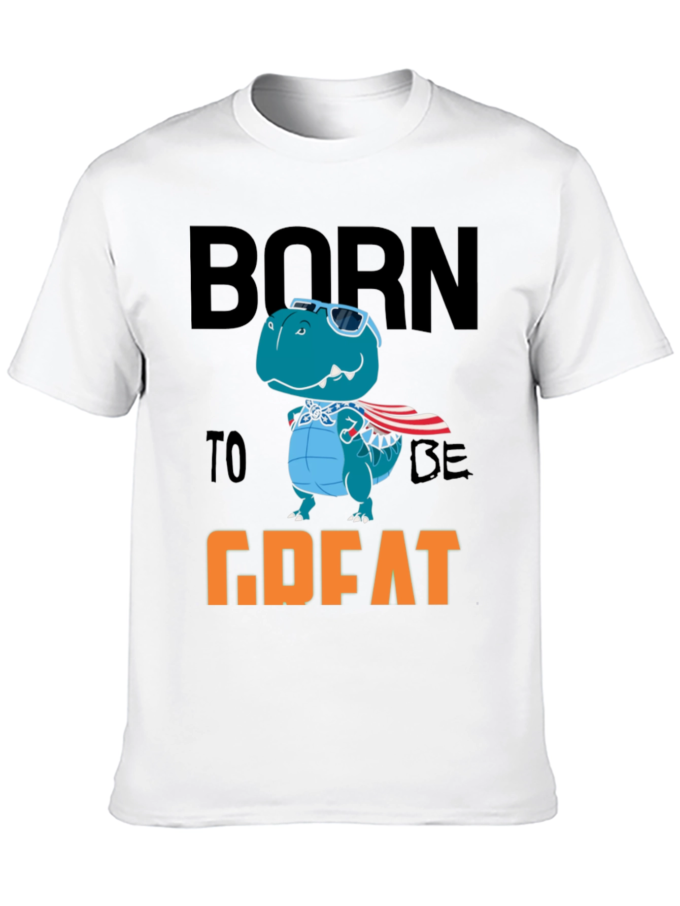 Born To Be Great Dino T-Shirt