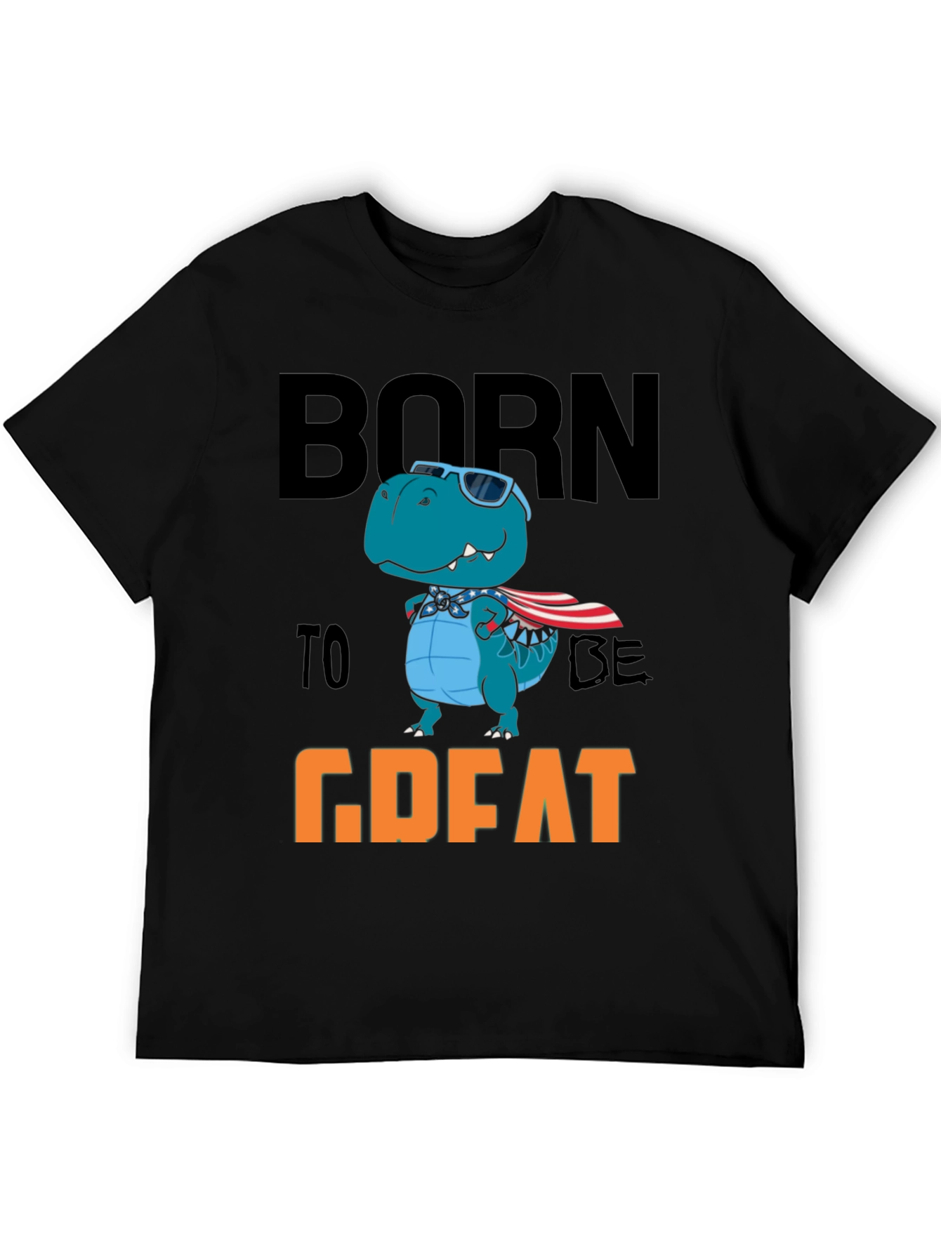 Born To Be Great Dino T-Shirt