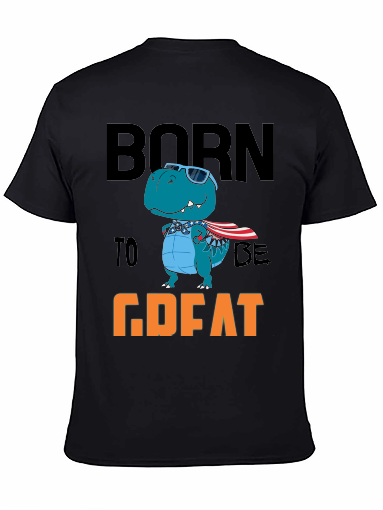 Born To Be Great Dino T-Shirt