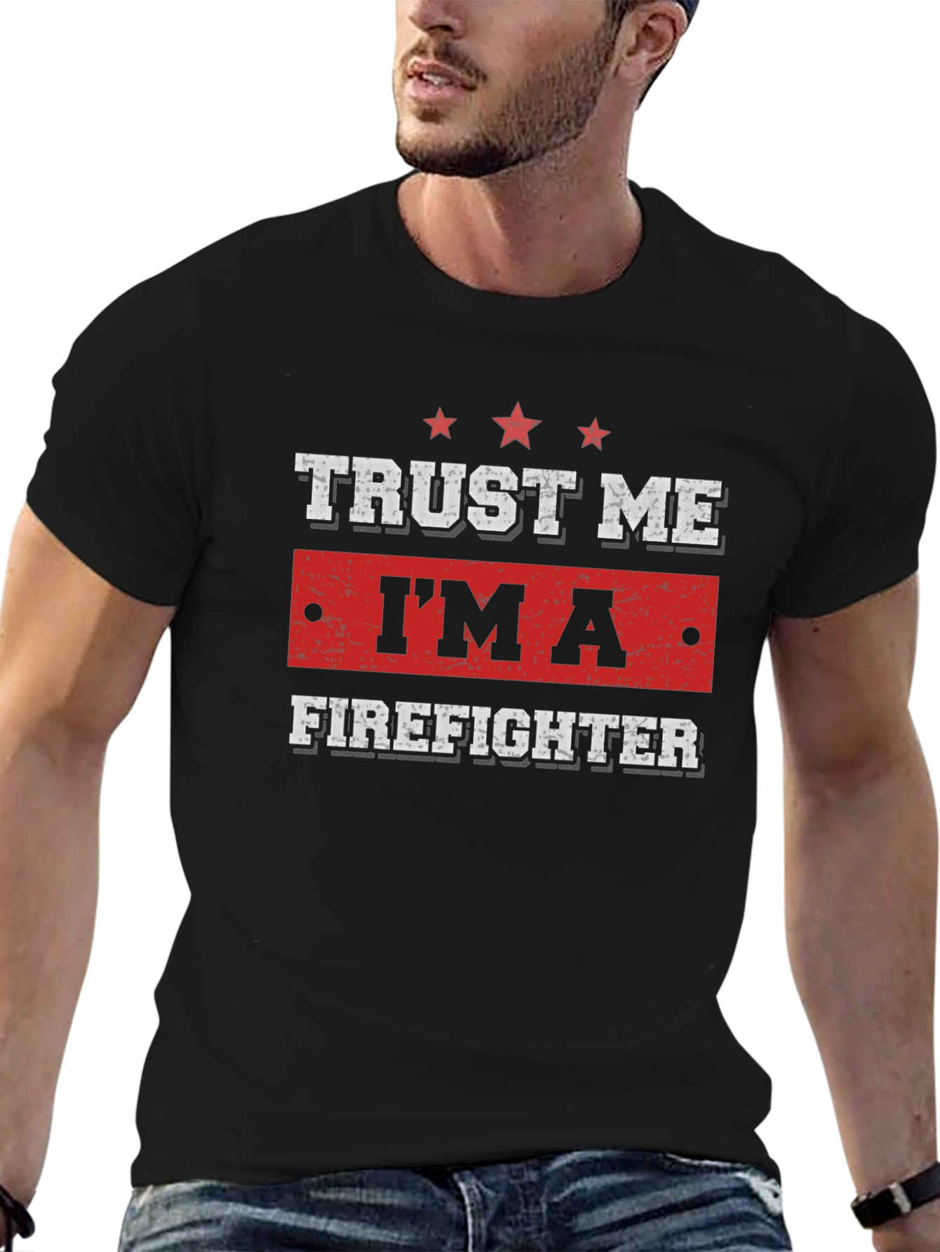 Trust Me Im A Firefighter T-Shirt