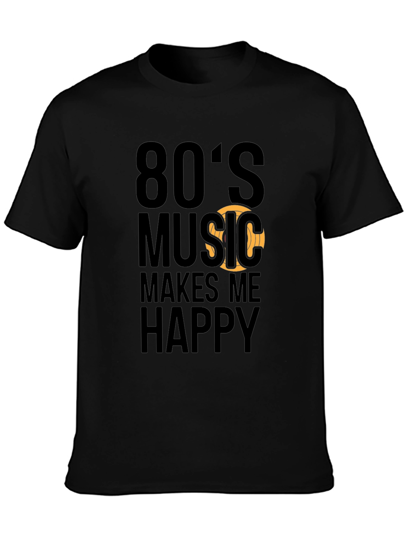 80s Music Makes Me Happy Black T-Shirt