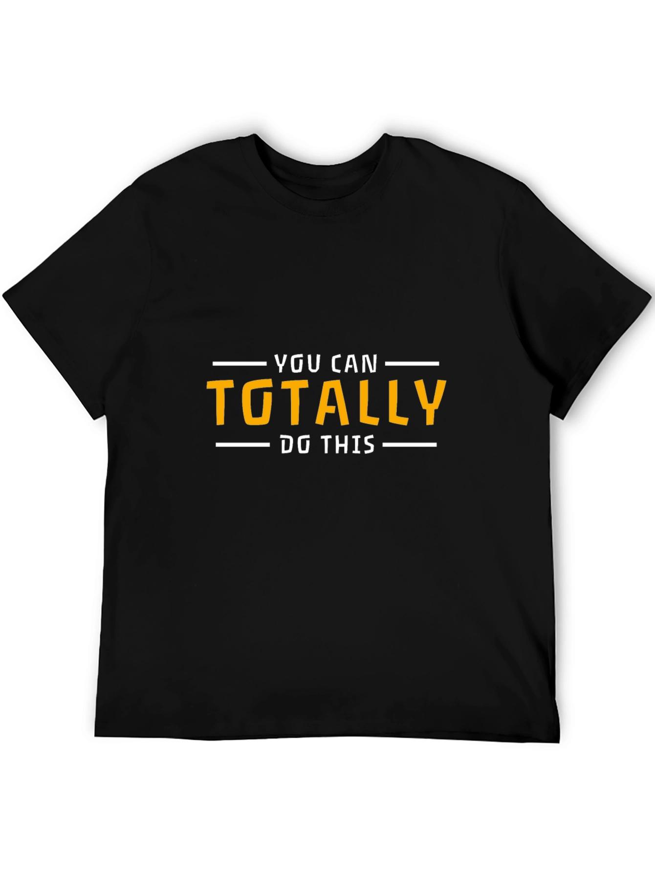 Motivational You Can Totally Do This Black T-Shirt