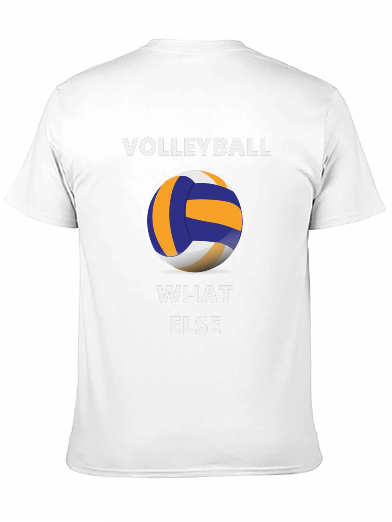 Volleyball What Else T-Shirt