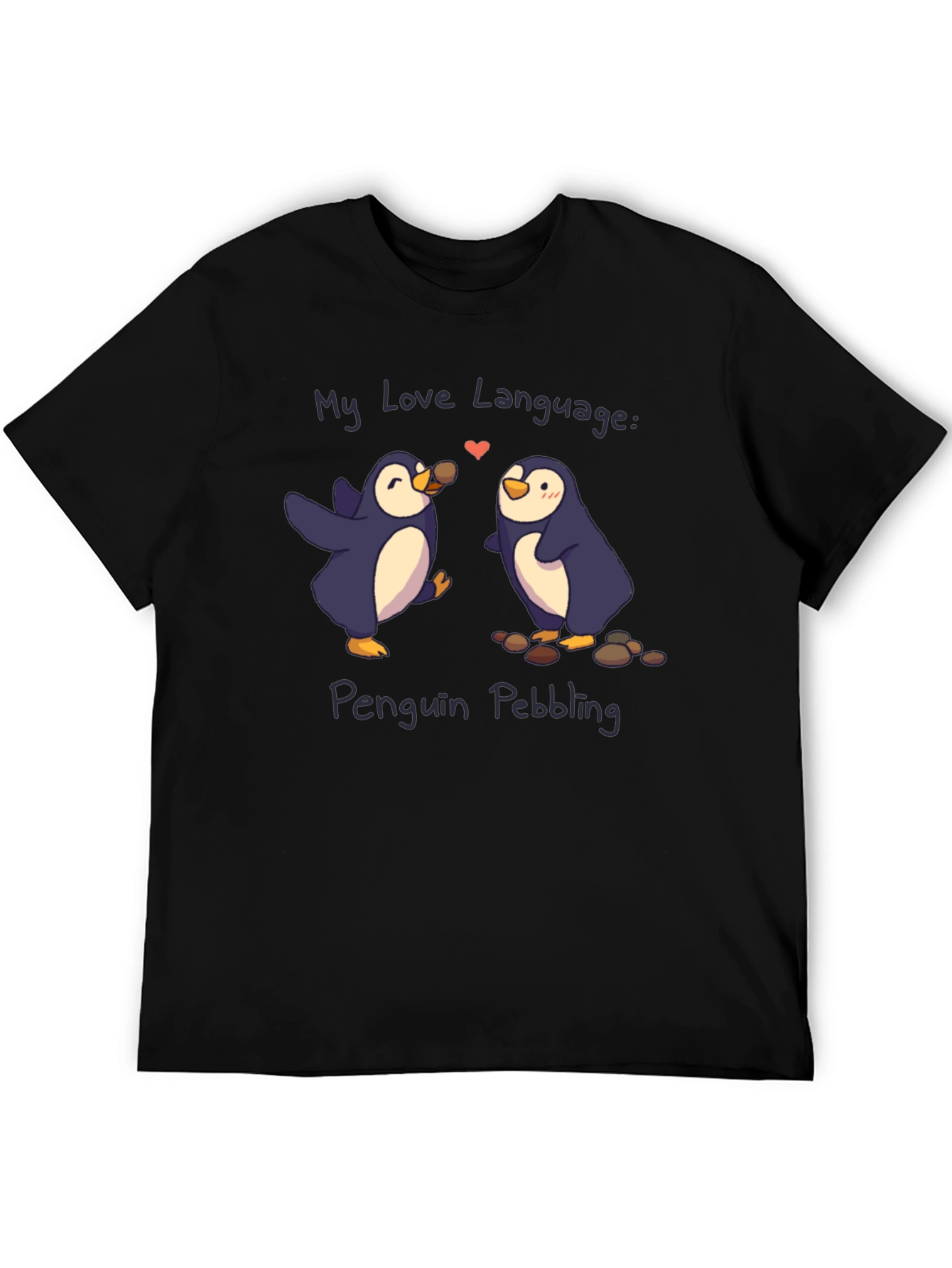 Penguin Pebbling Love Language T-Shirt
