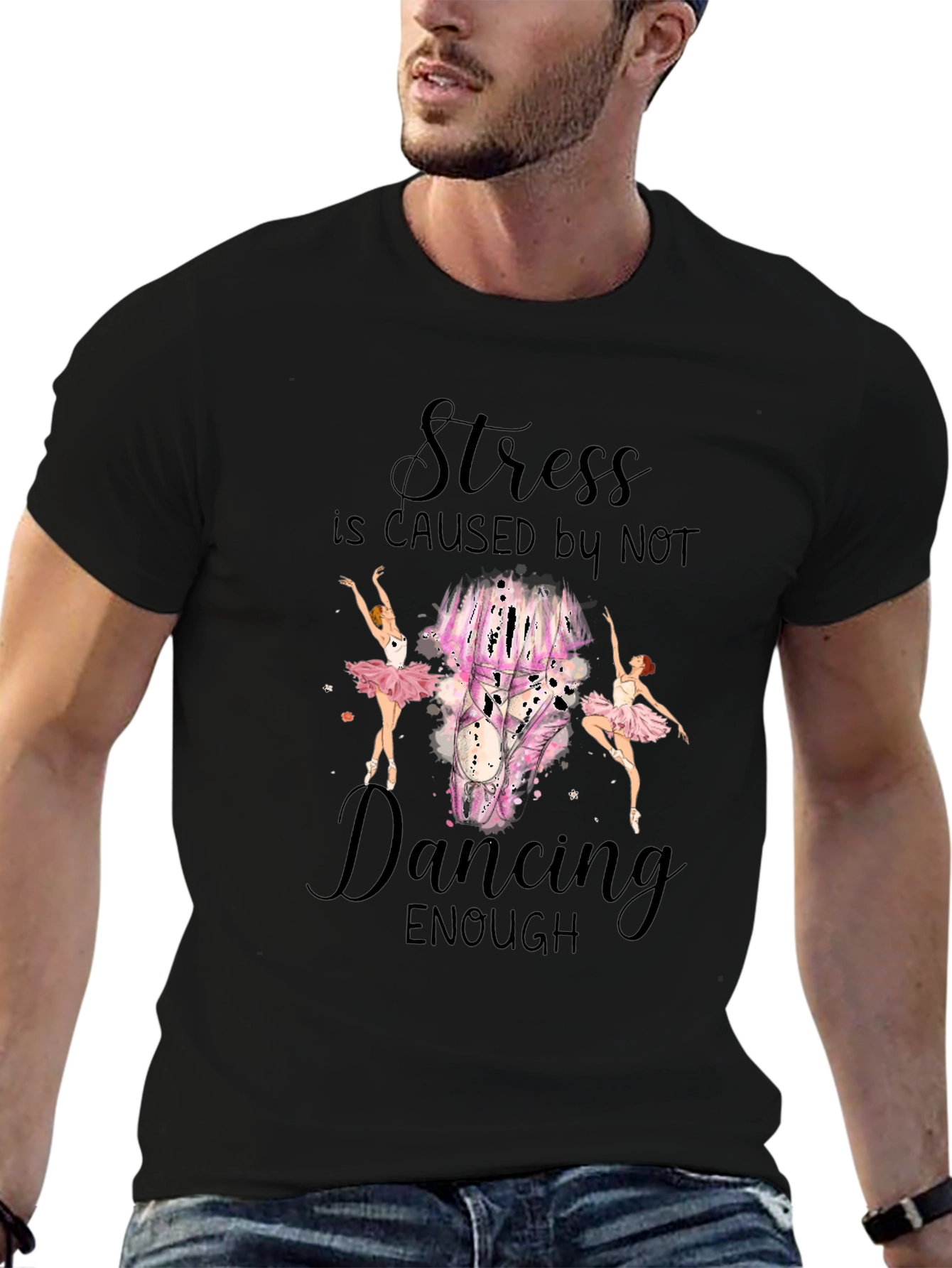 Stress is Caused by Not Dancing T-Shirt