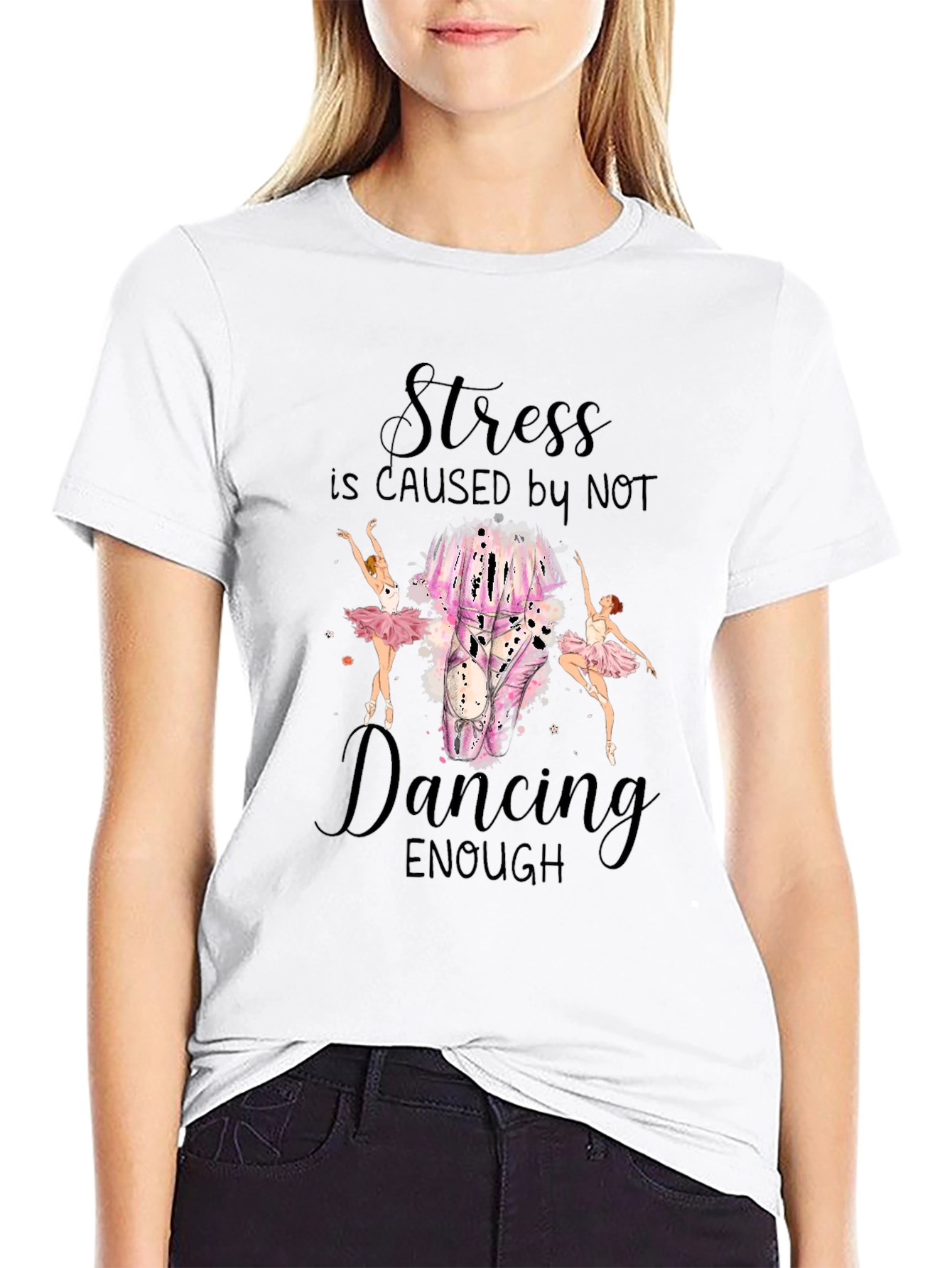 Stress is Caused by Not Dancing T-Shirt