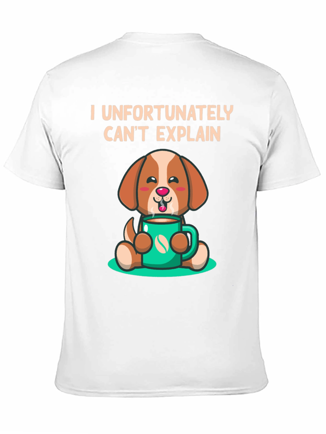 Funny Dog & Coffee T-Shirt - I Cant Explain