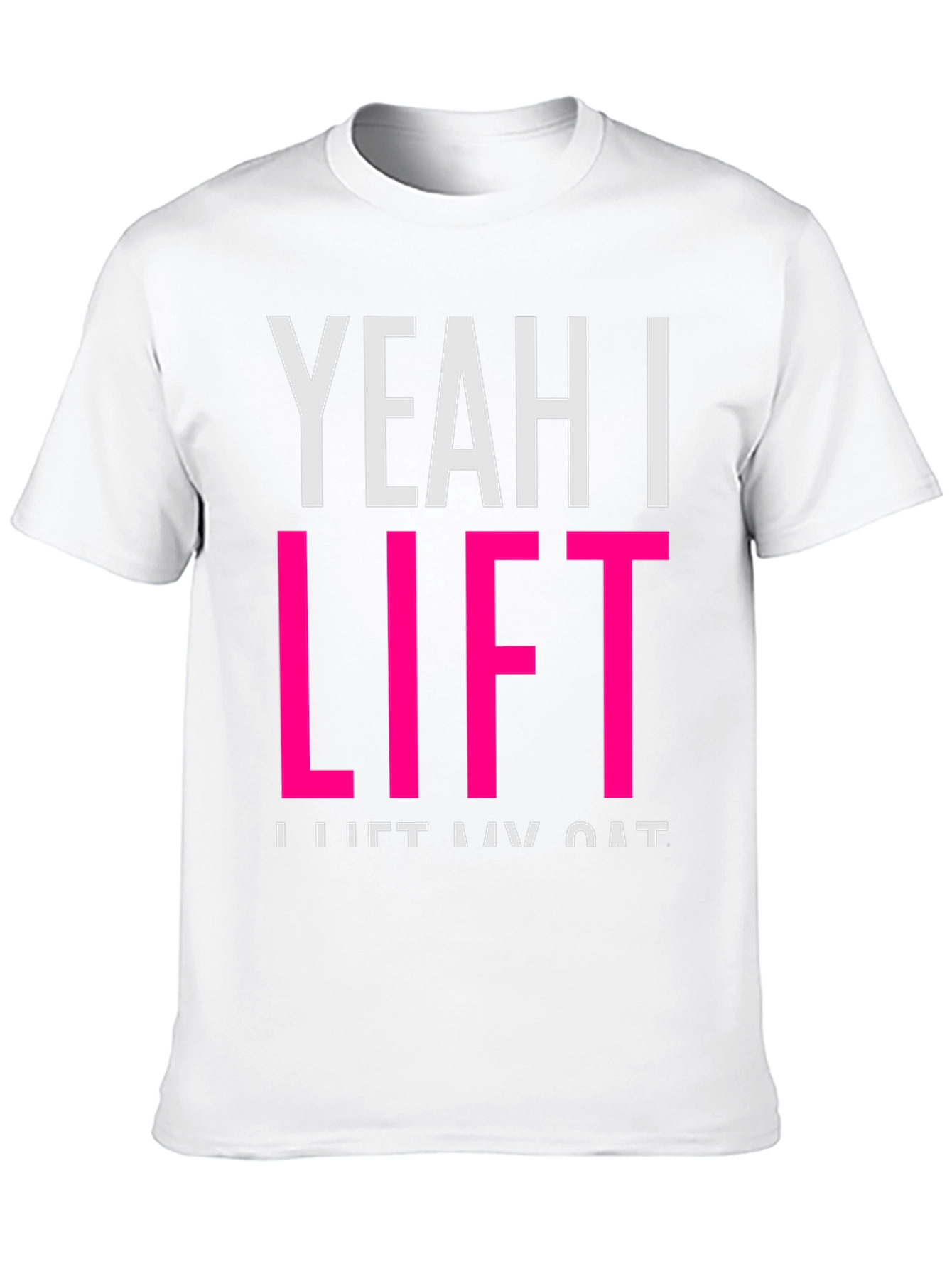 Yeah I Lift T-Shirt - Funny Cat Lover Tee