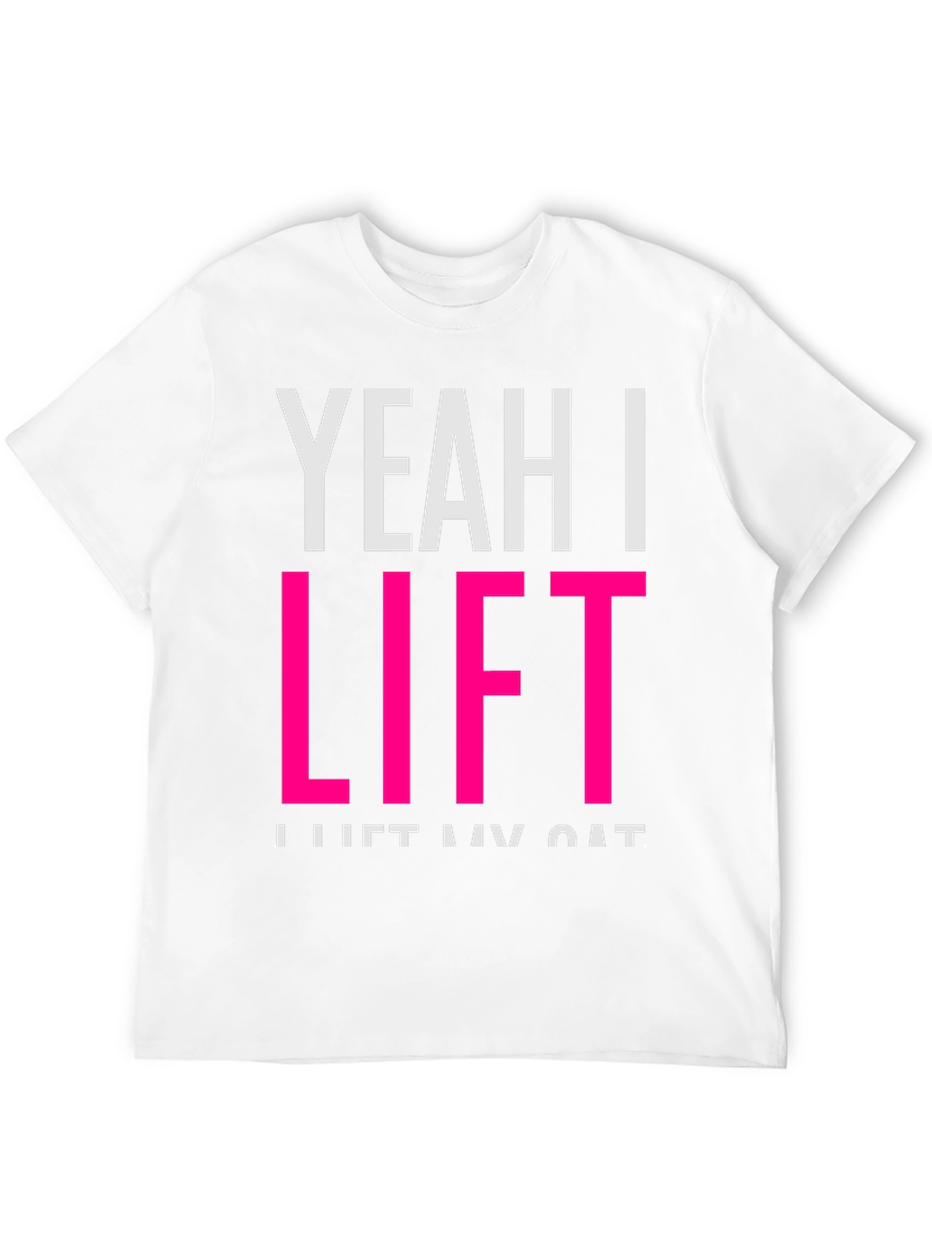 Yeah I Lift T-Shirt - Funny Cat Lover Tee