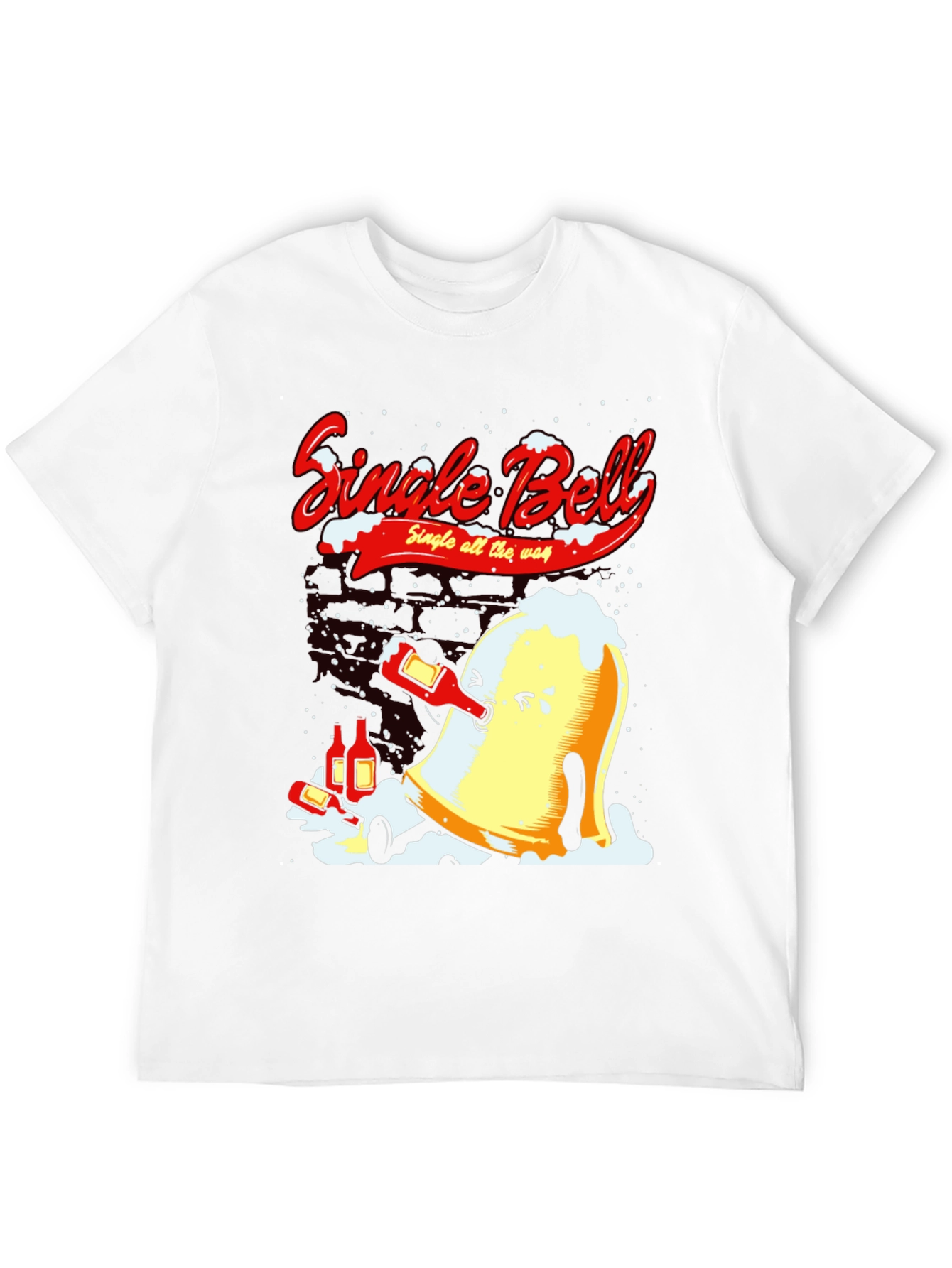 Single Bell All The Way T-Shirt