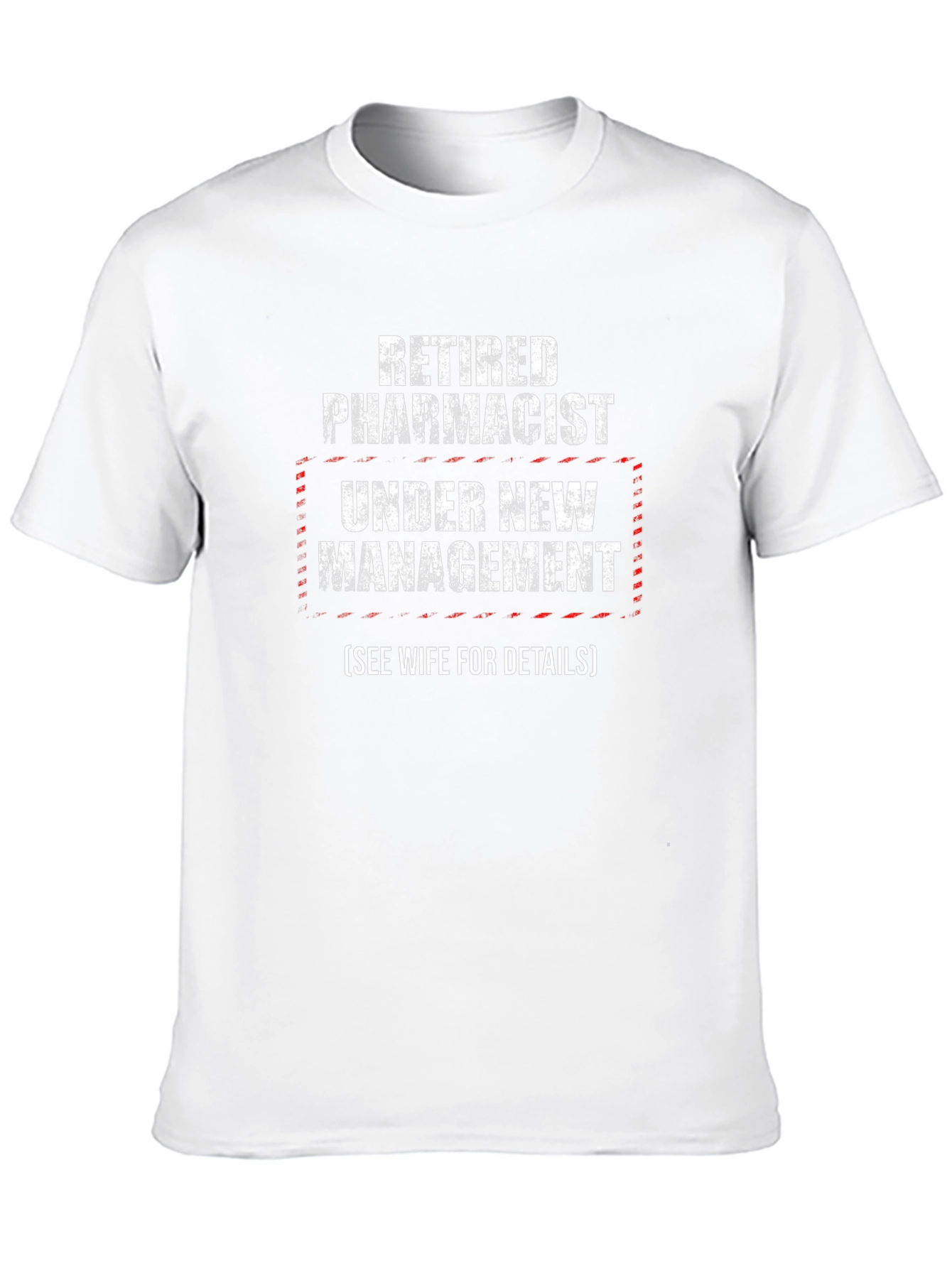 Retired Pharmacist Under New Management Graphic T-Shirt
