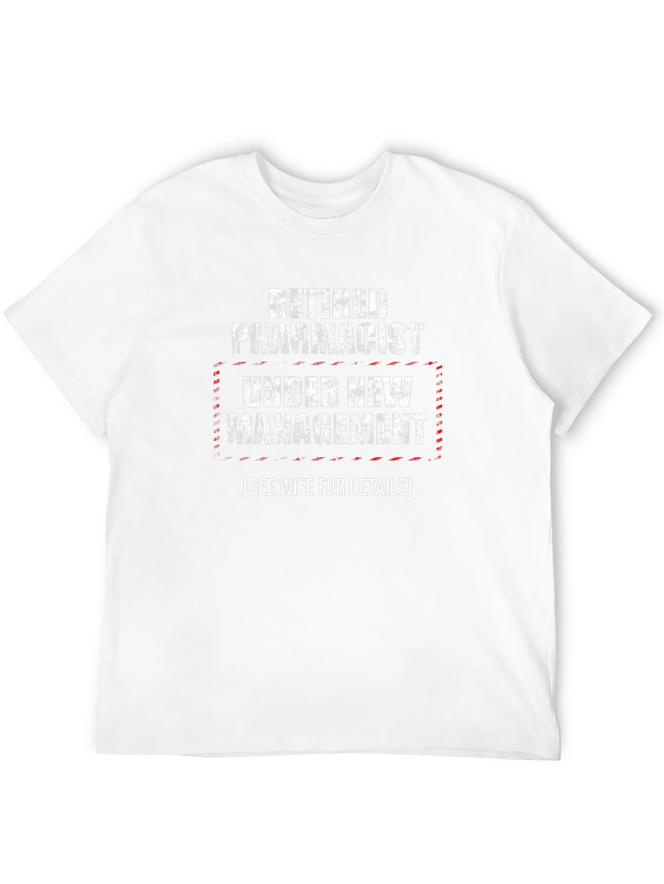 Retired Pharmacist Under New Management Graphic T-Shirt