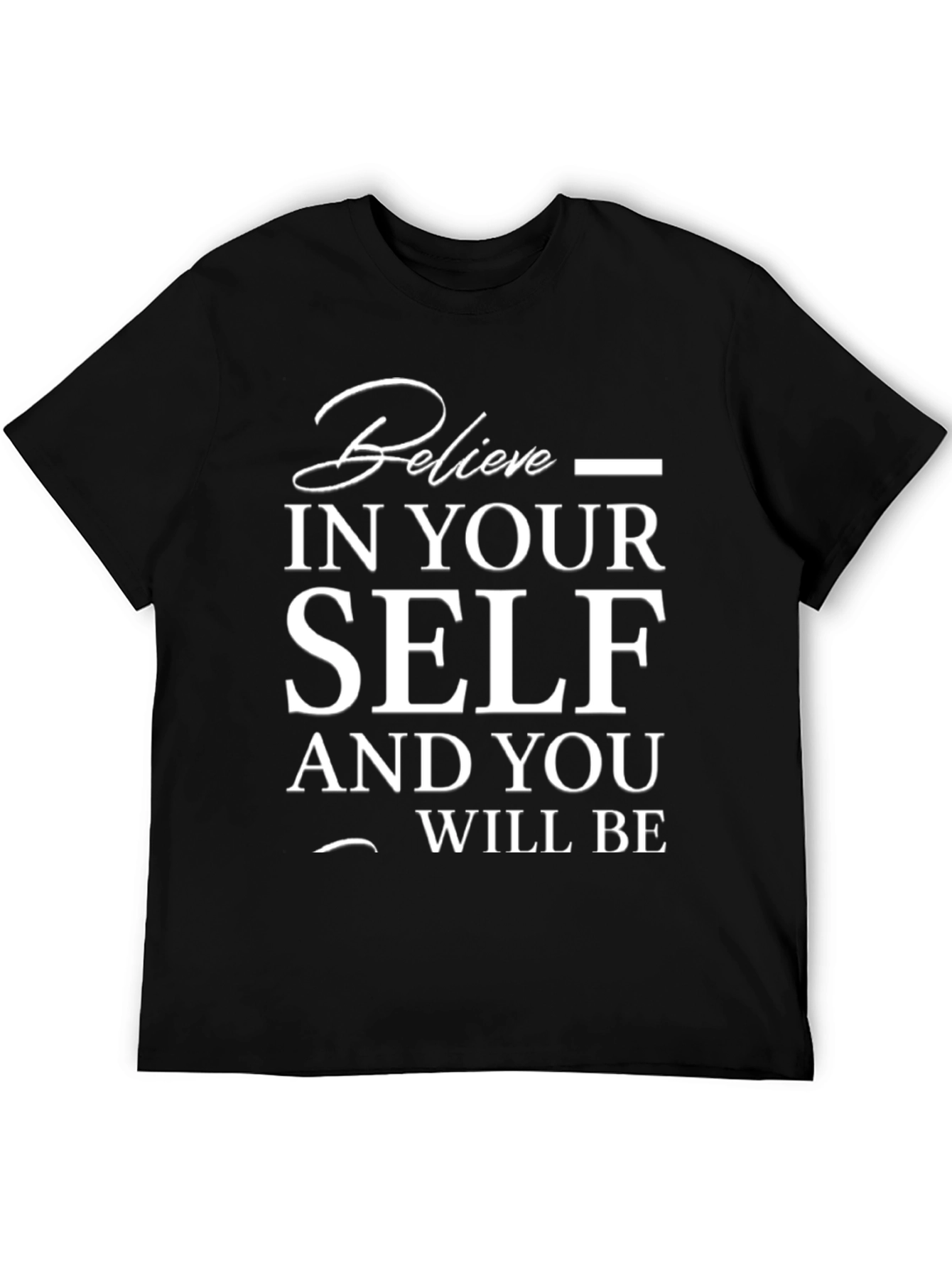 Believe in Yourself T-Shirt - Motivational Tee