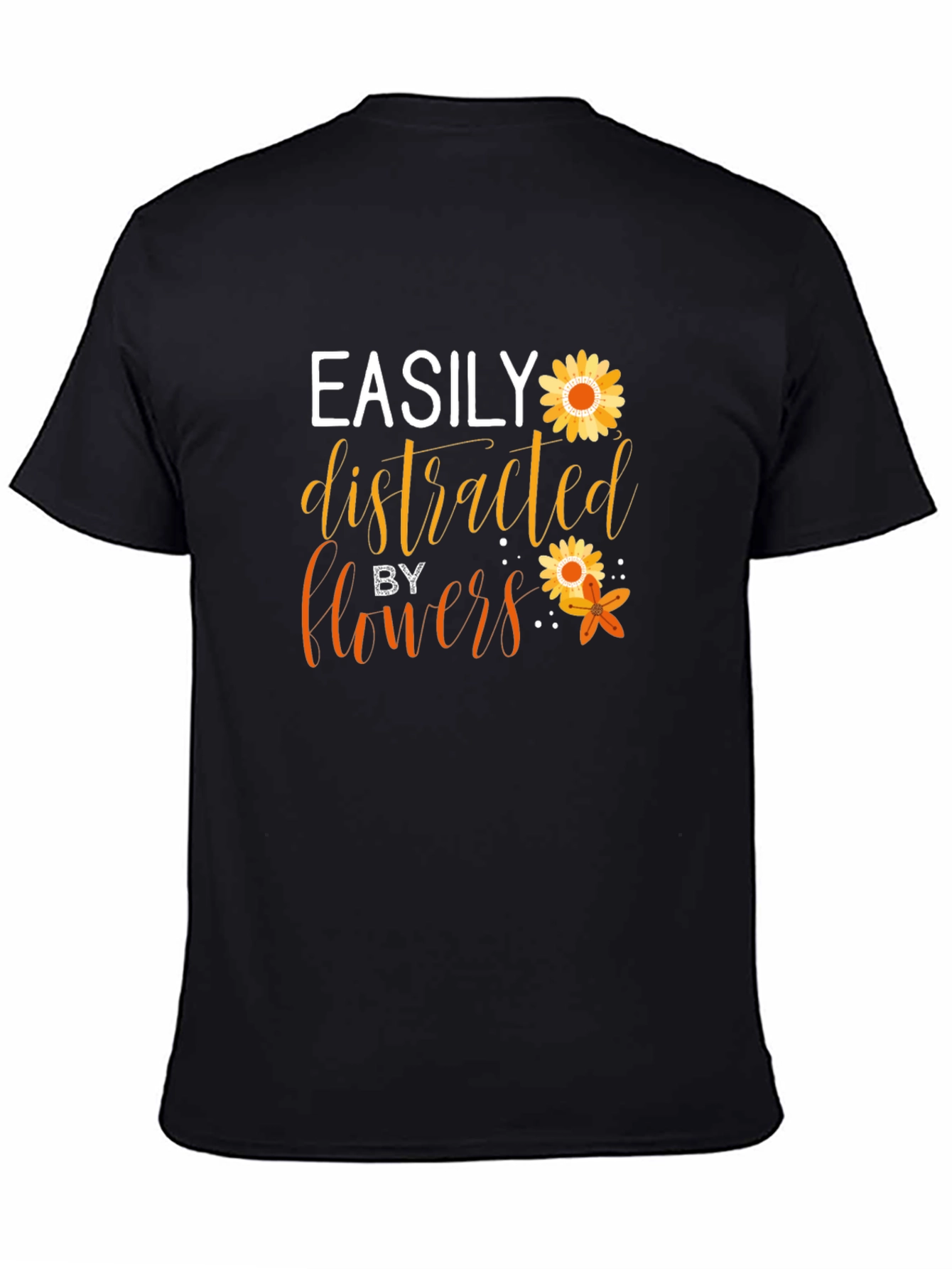 Easily Distracted By Flowers Graphic Tee