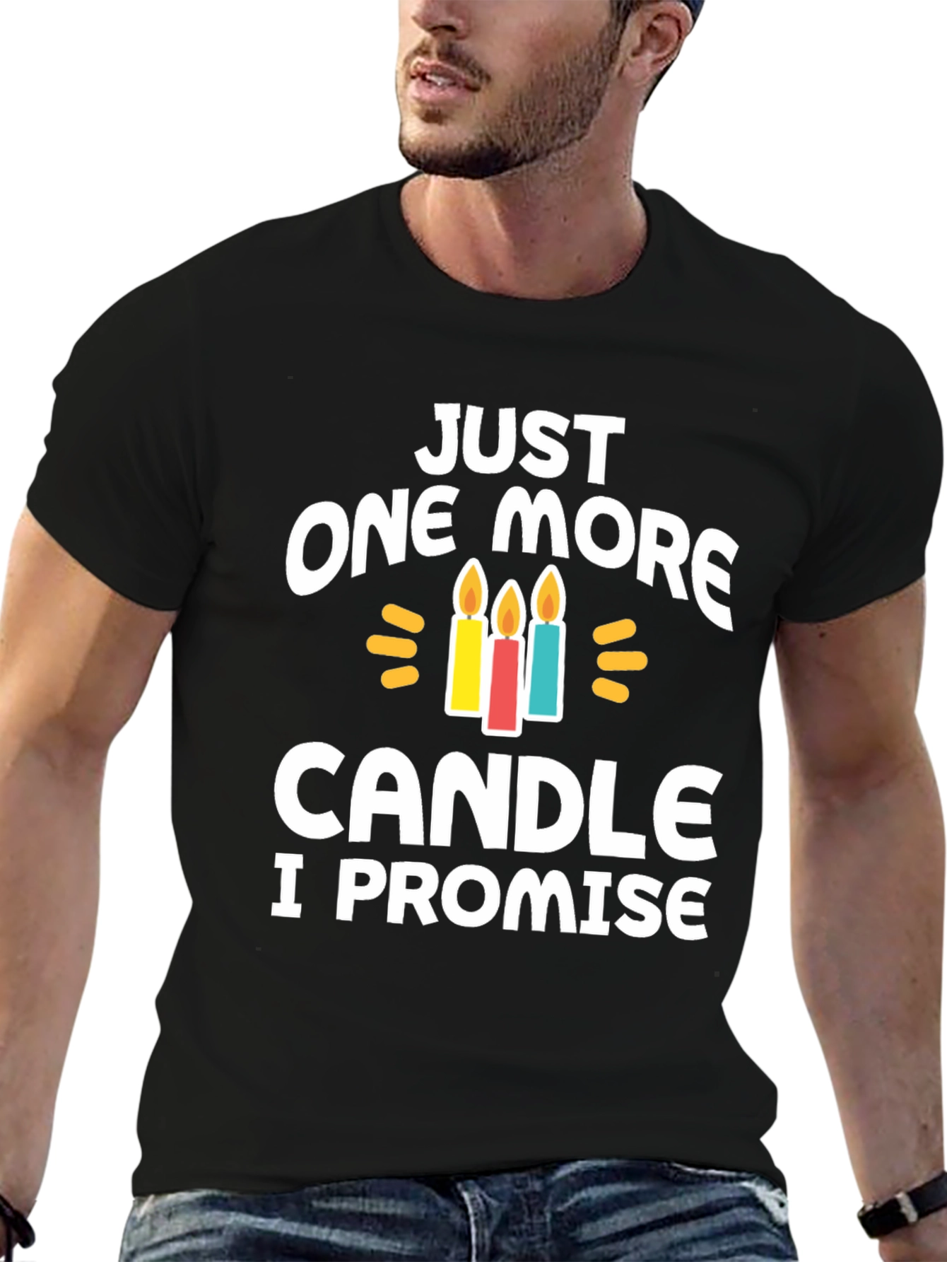 Just One More Candle T-Shirt Birthday