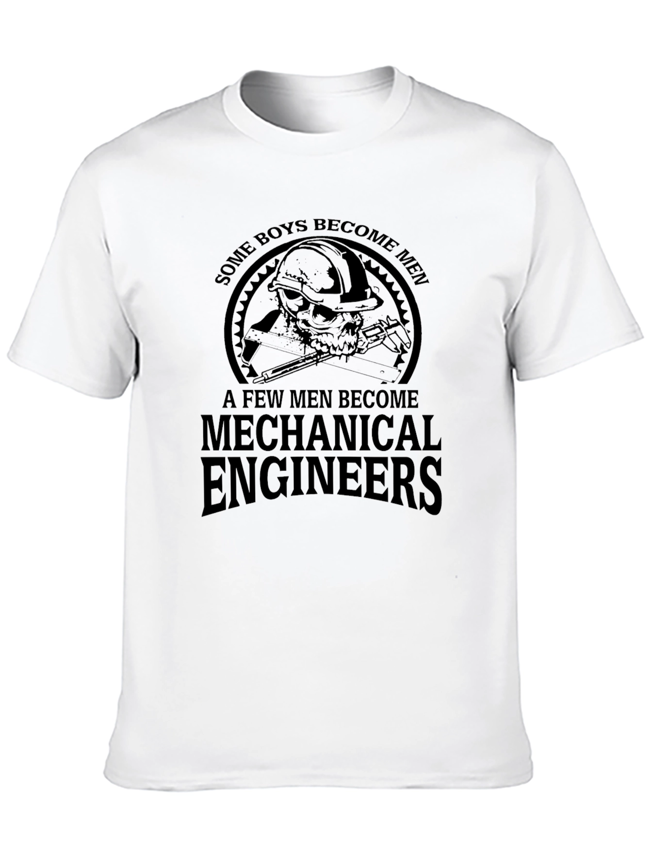 Mechanical Engineer T-Shirt - Some Boys Become Men Tee
