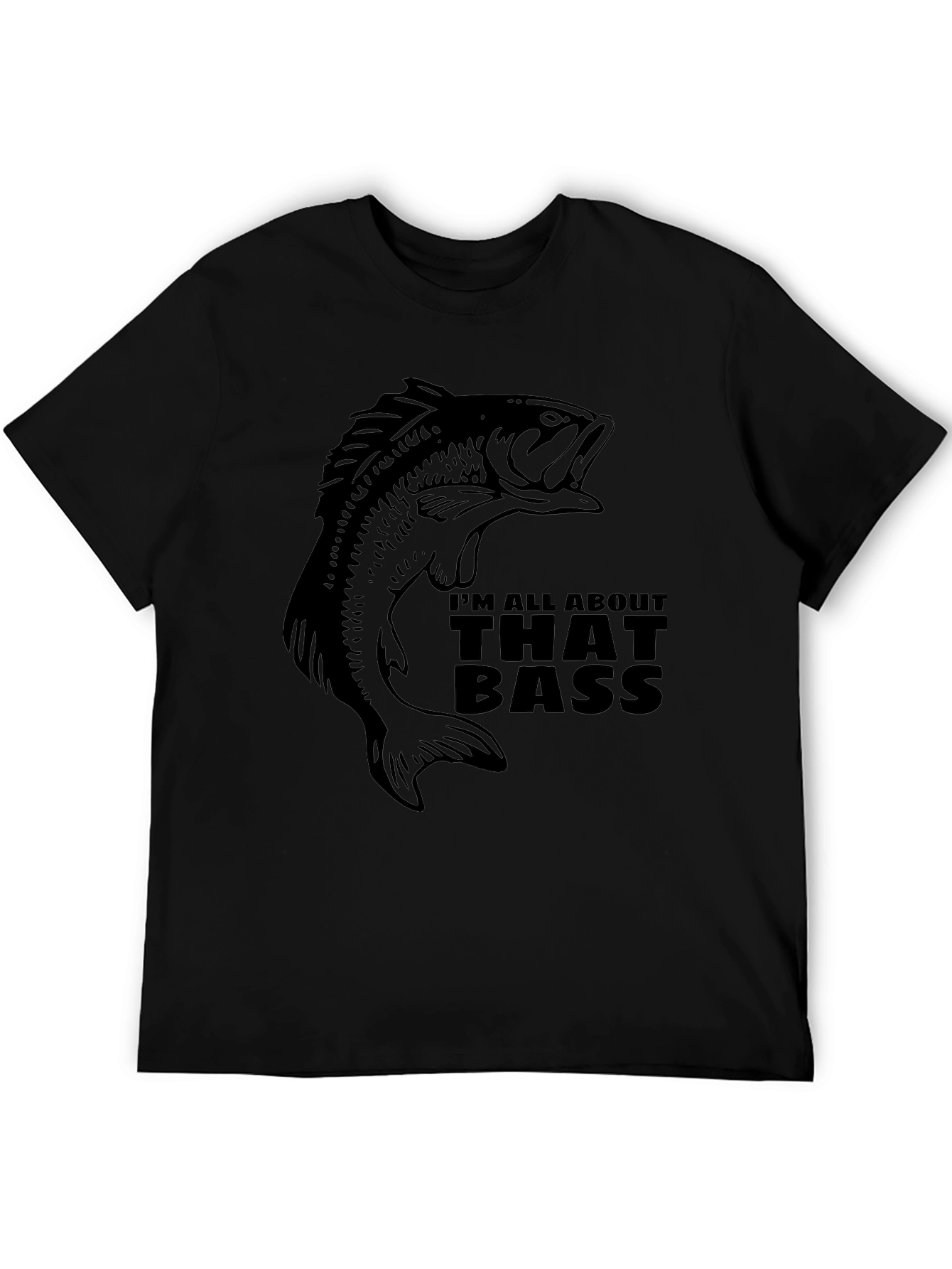 Im All About That Bass Black Fishing T-Shirt