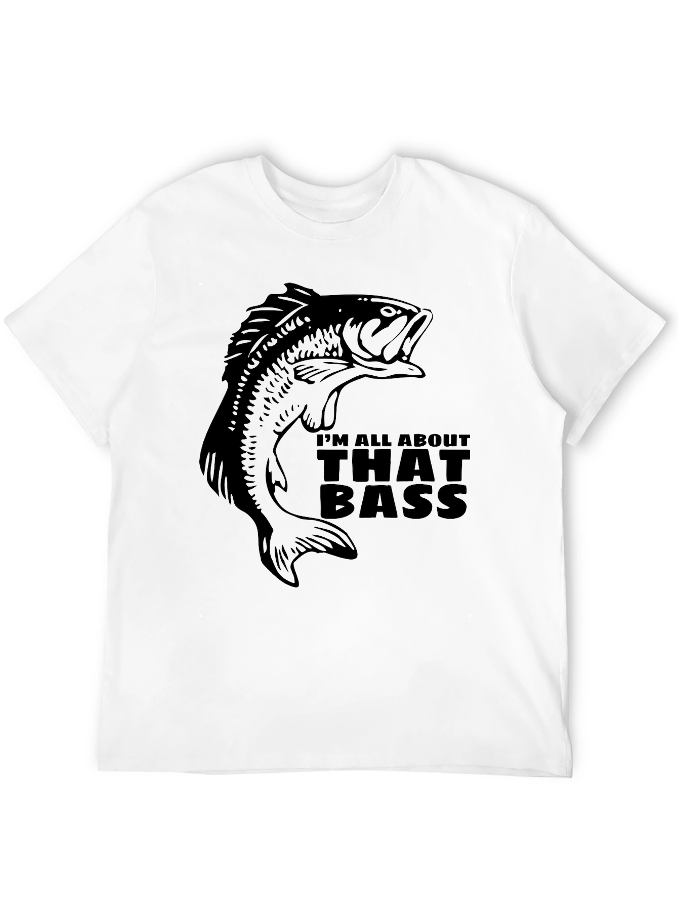 Im All About That Bass Black Fishing T-Shirt