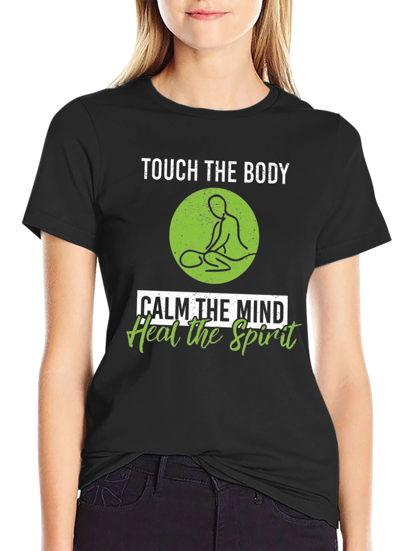 Touch the Body T-Shirt - Calm Mind Heal Spirit