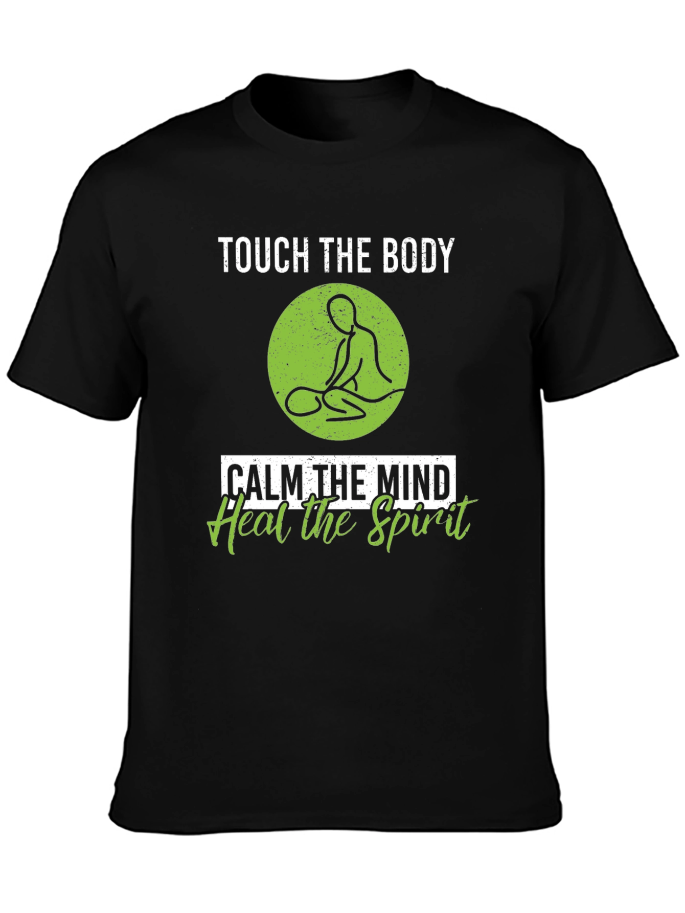 Touch the Body T-Shirt - Calm Mind Heal Spirit