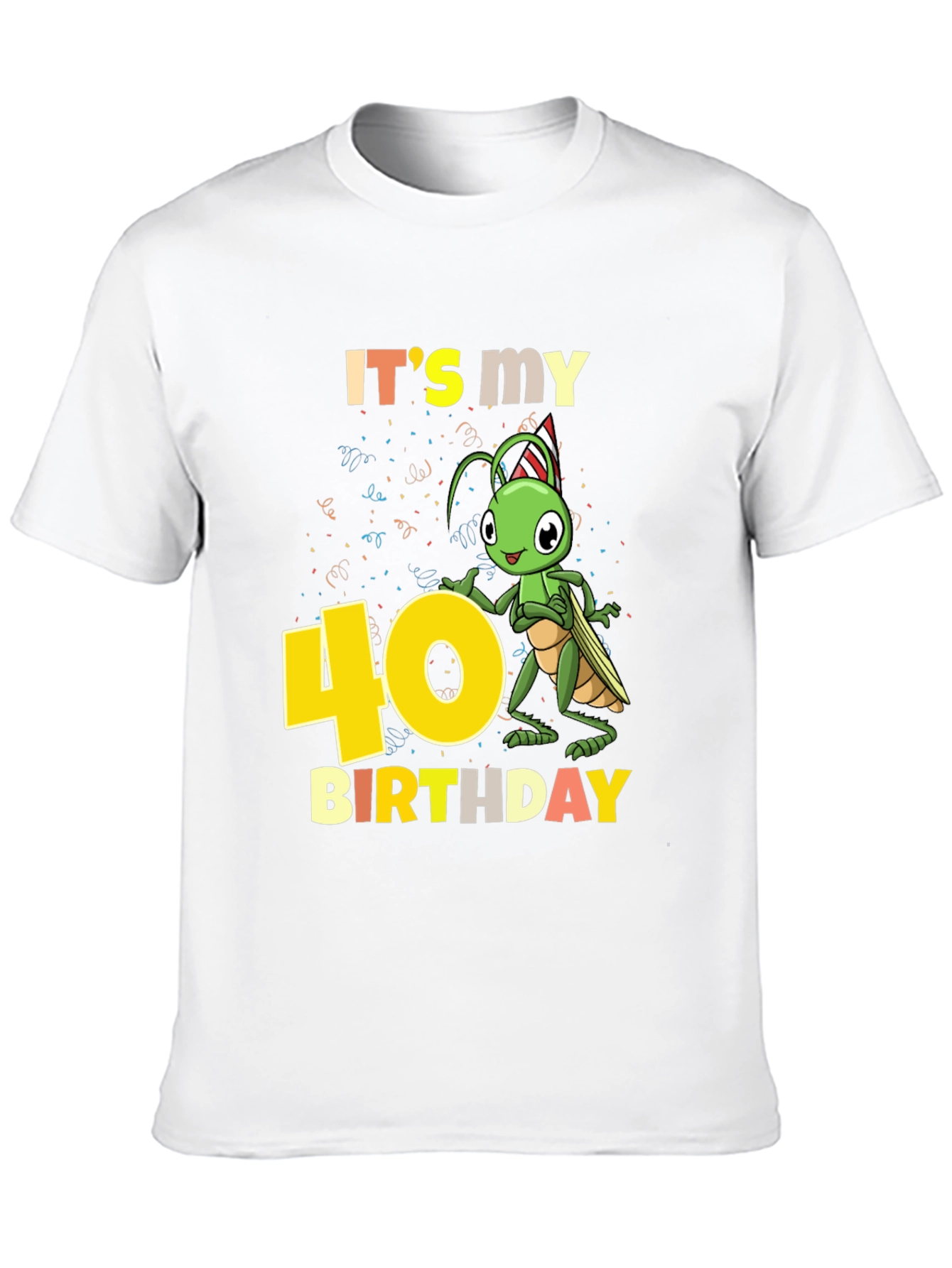 Its My 40th Birthday Grasshopper T-Shirt