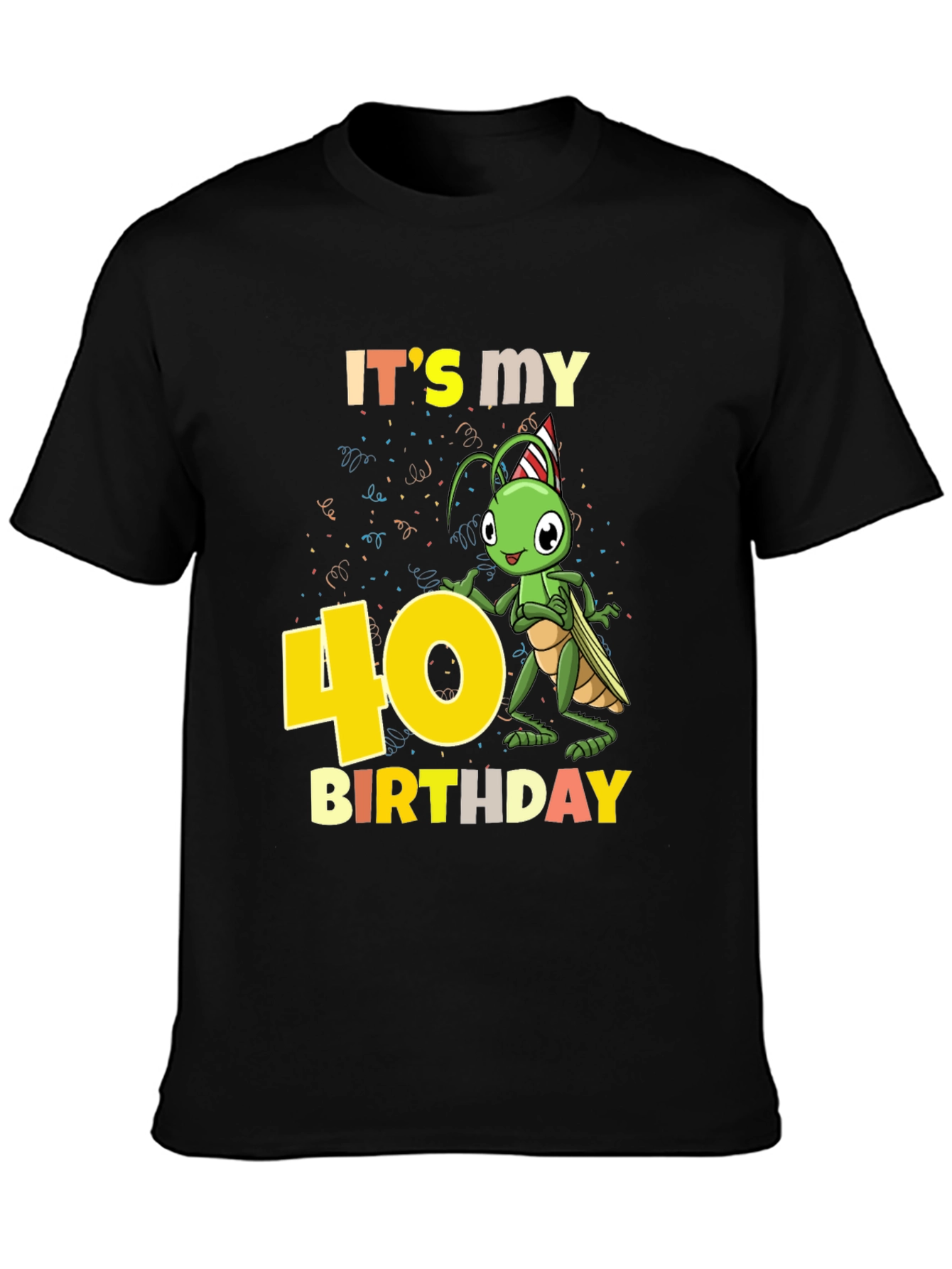 Its My 40th Birthday Grasshopper T-Shirt
