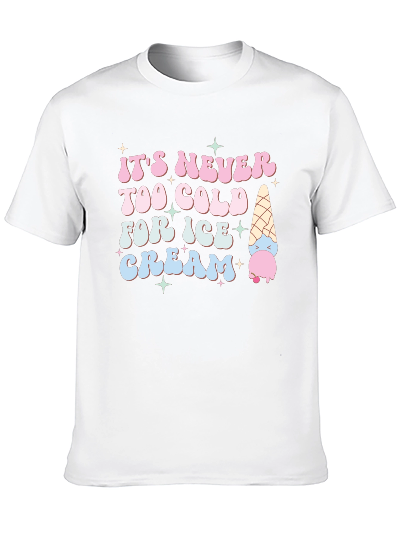 Its Never Too Cold Ice Cream T-Shirt
