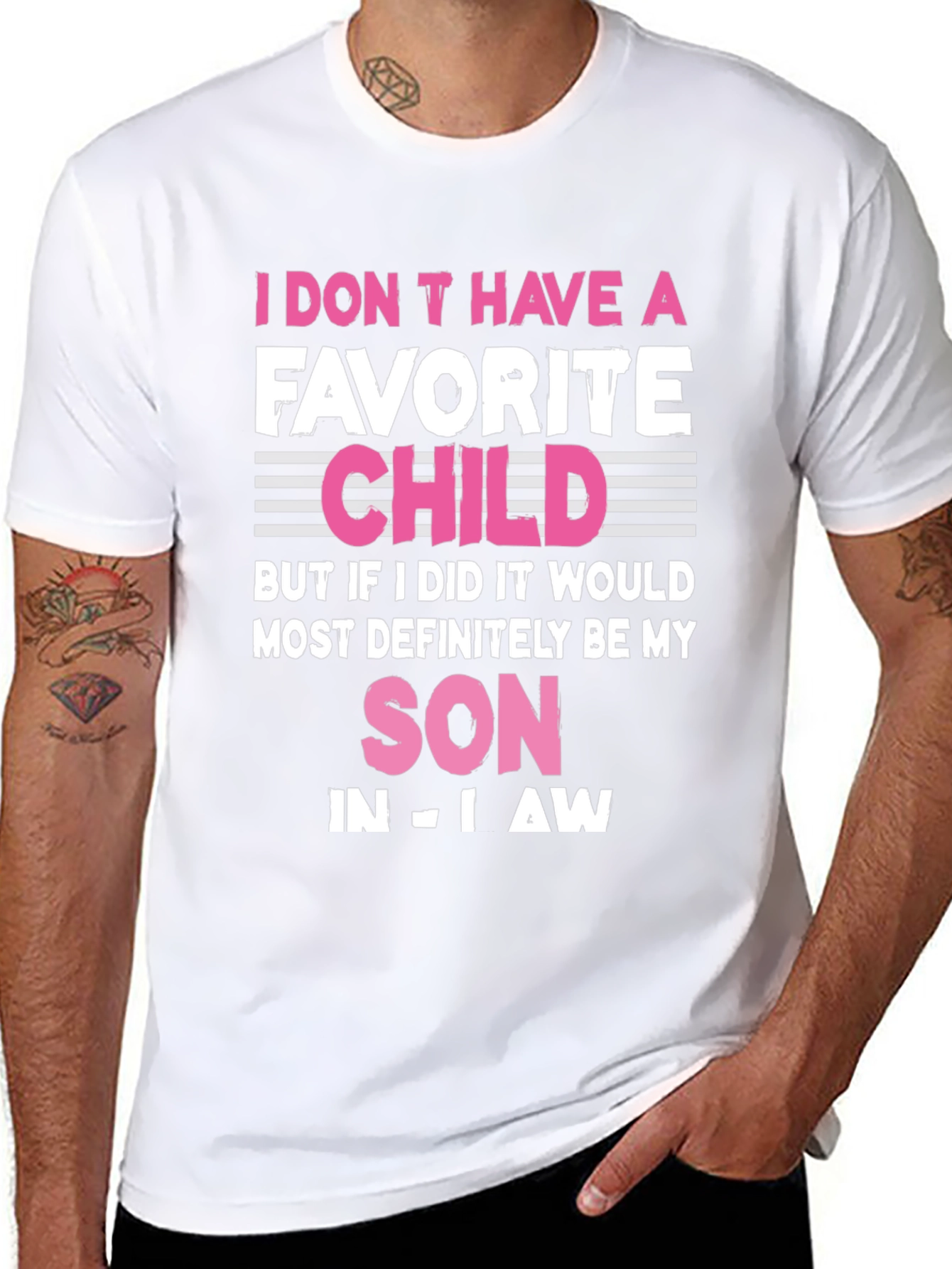 Humorous Favorite Child Son-in-Law T-Shirt