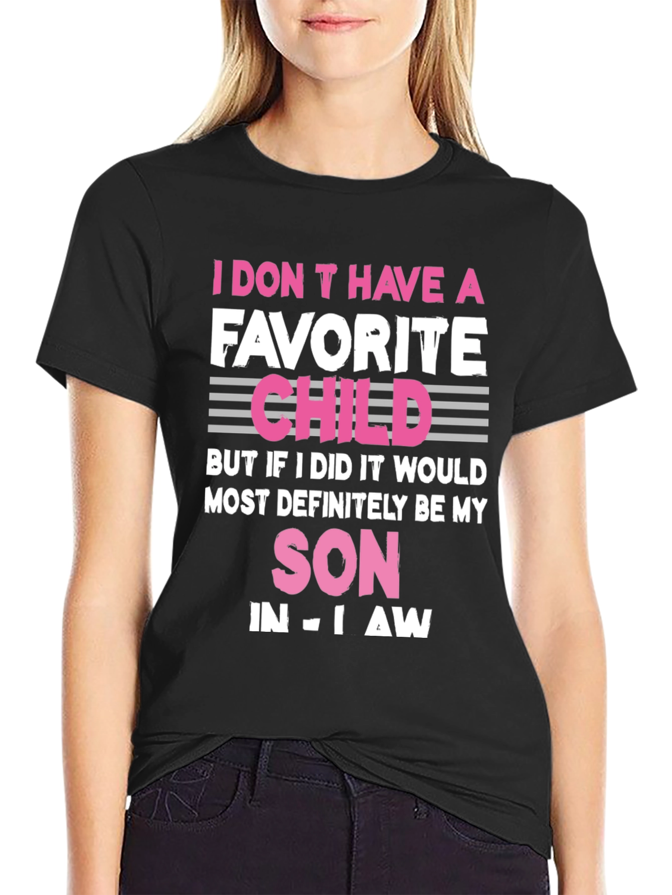 Humorous Favorite Child Son-in-Law T-Shirt