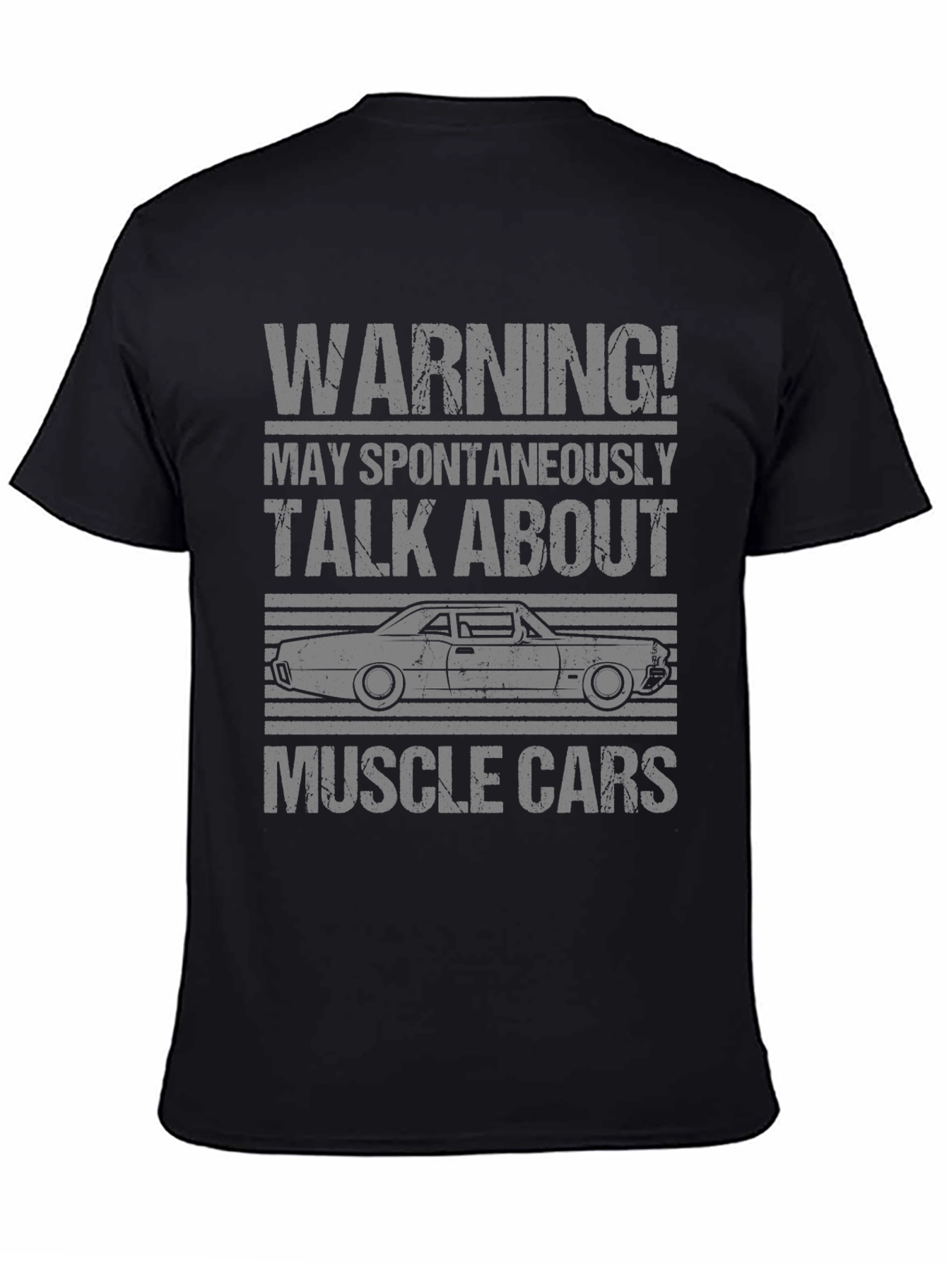 Warning Muscle Car T-Shirt - Spontaneously Talk About Cars!
