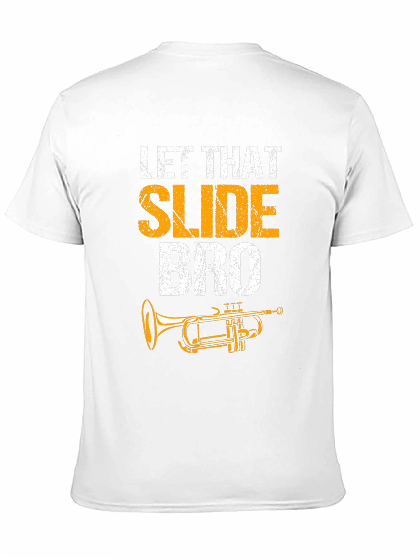 Let That Slide Bro Trumpet T-Shirt