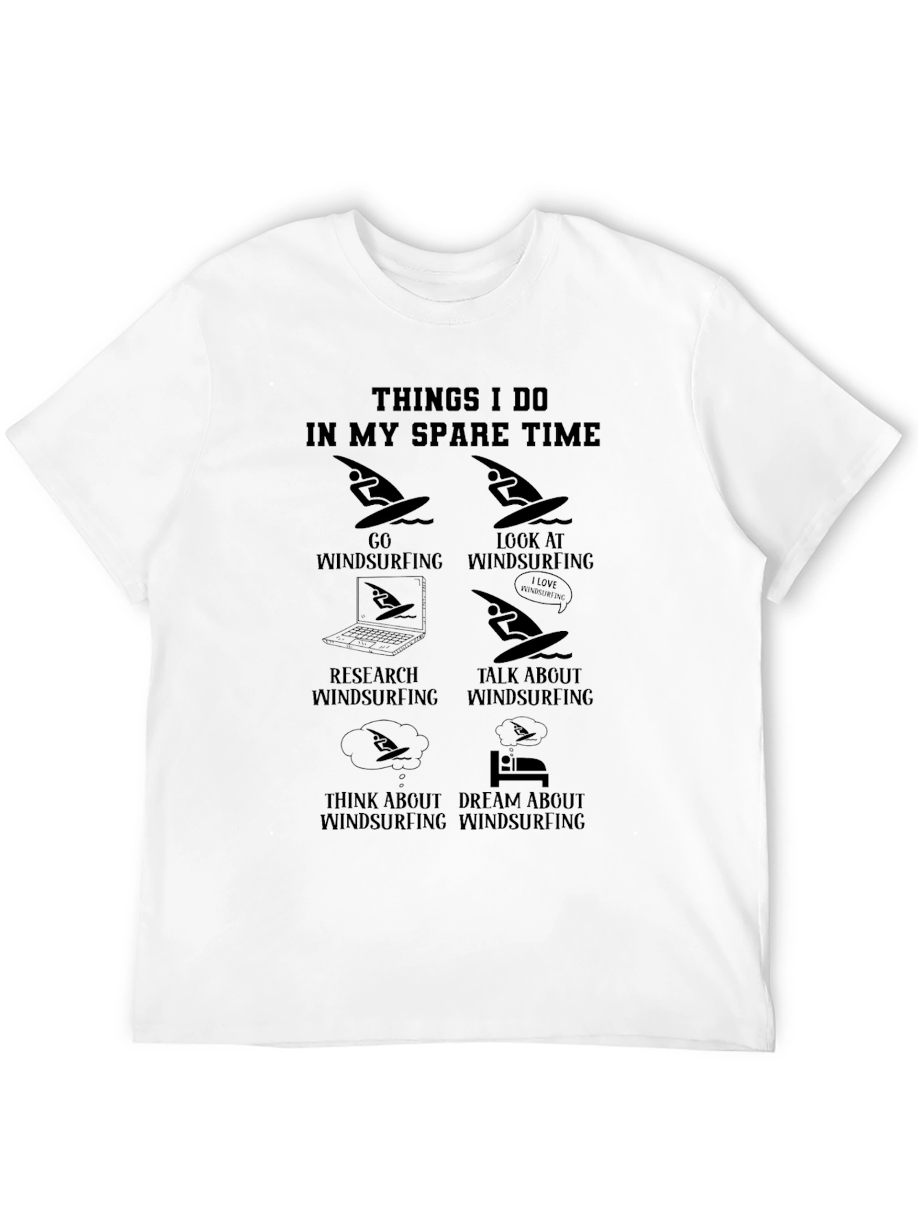 Windsurfing Hobby T-Shirt - Spare Time Activities Graphic Tee