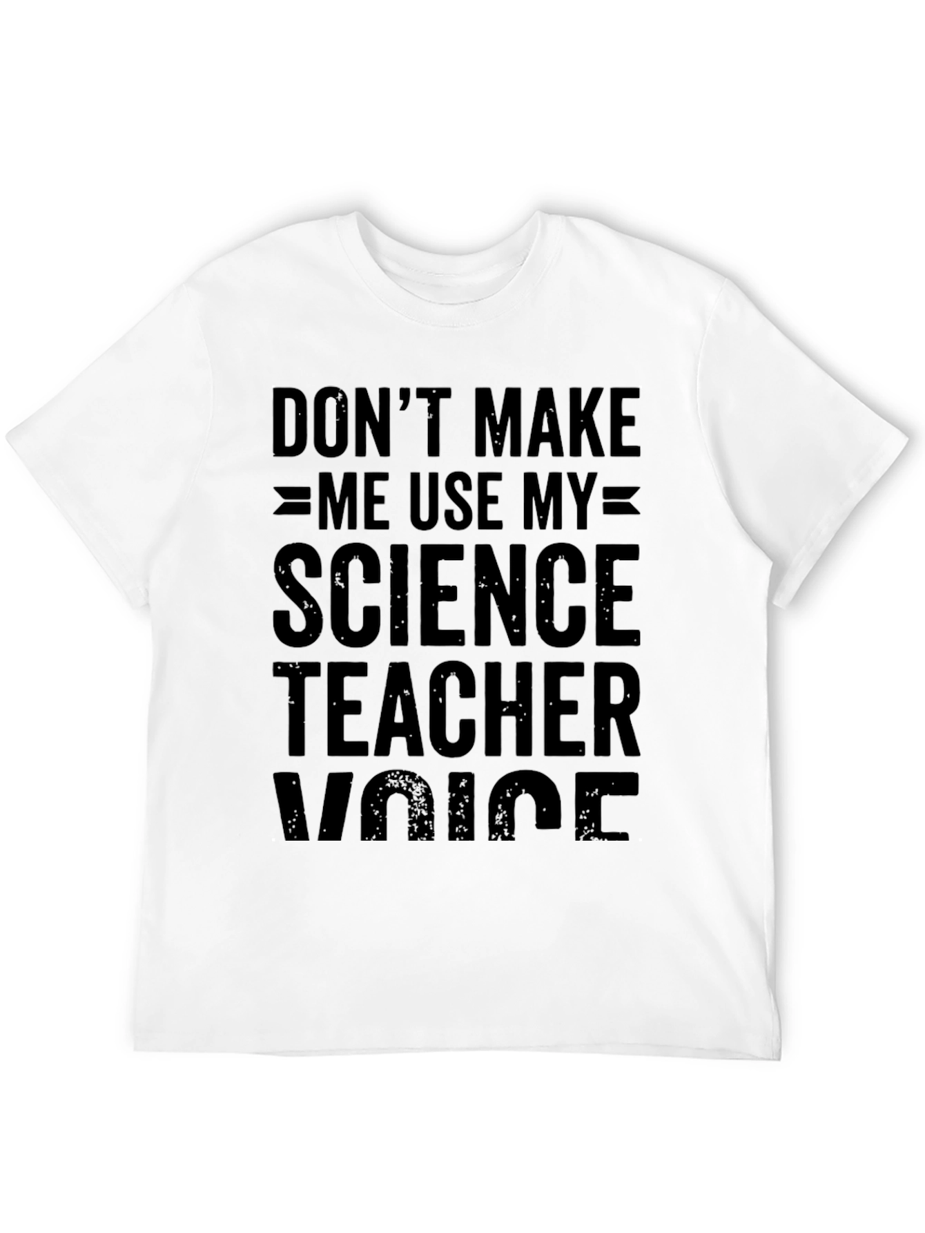 Science Teacher Voice Novelty T-Shirt