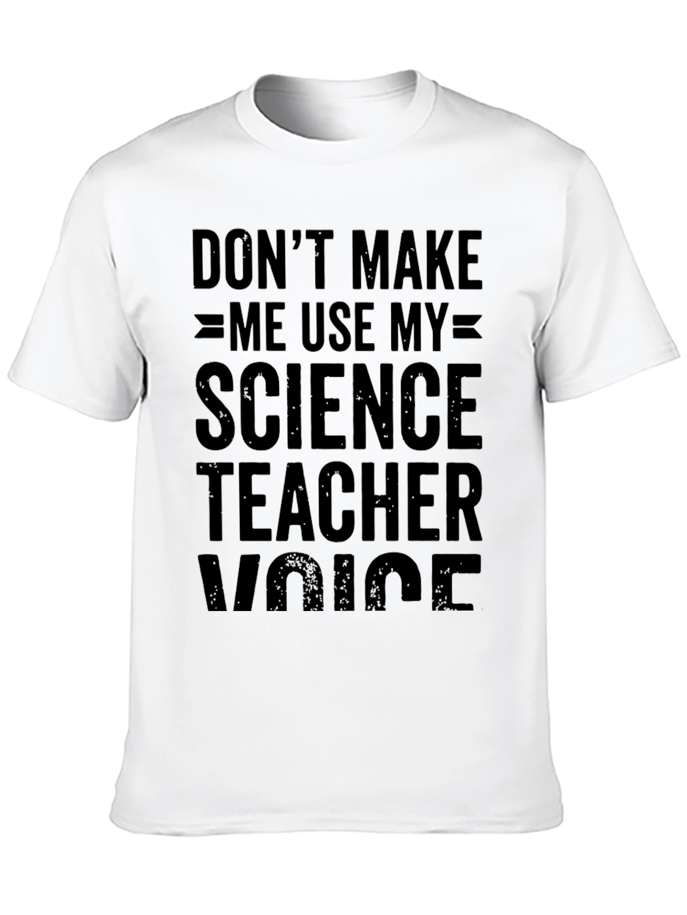 Science Teacher Voice Novelty T-Shirt