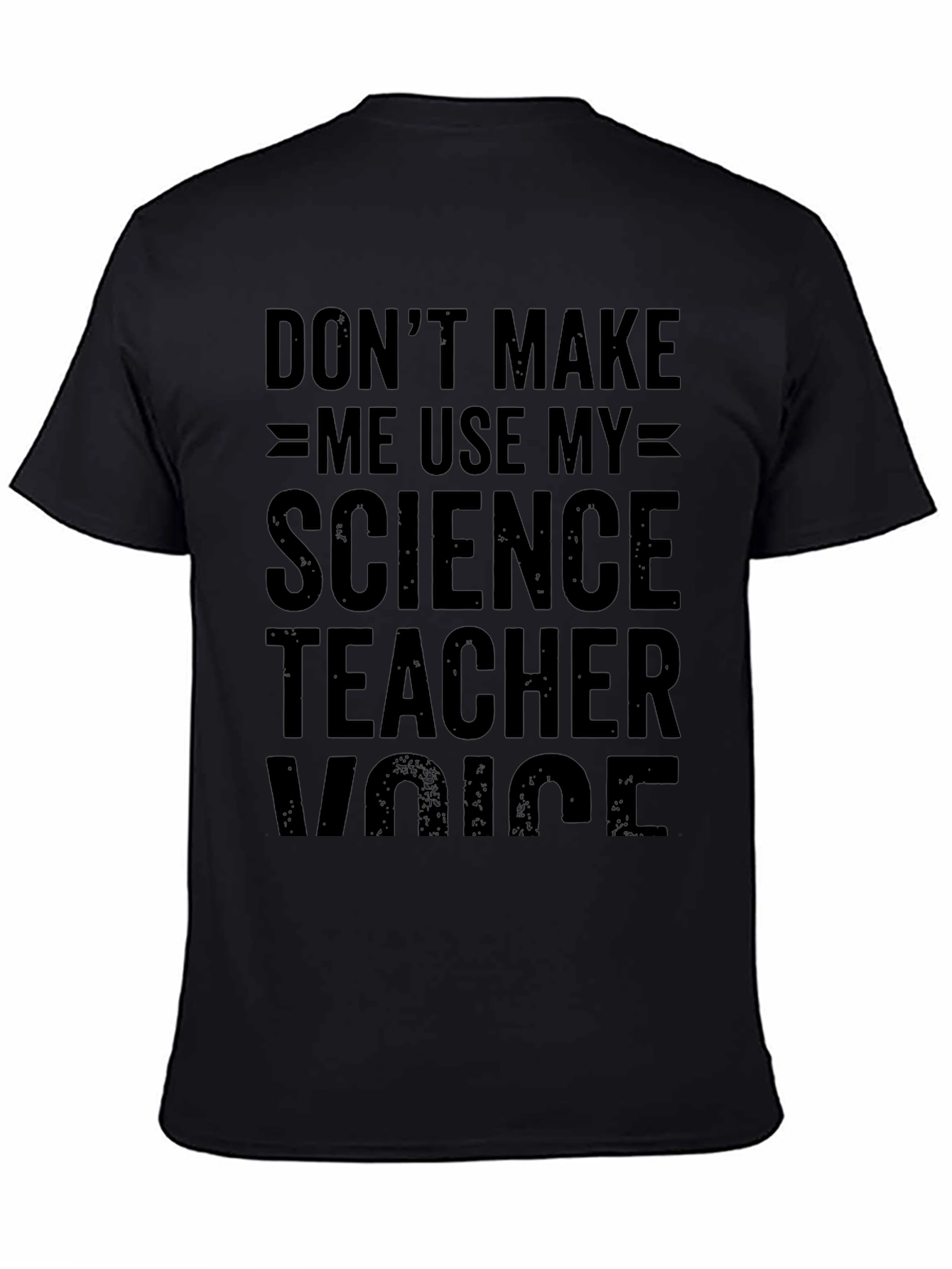 Science Teacher Voice Novelty T-Shirt