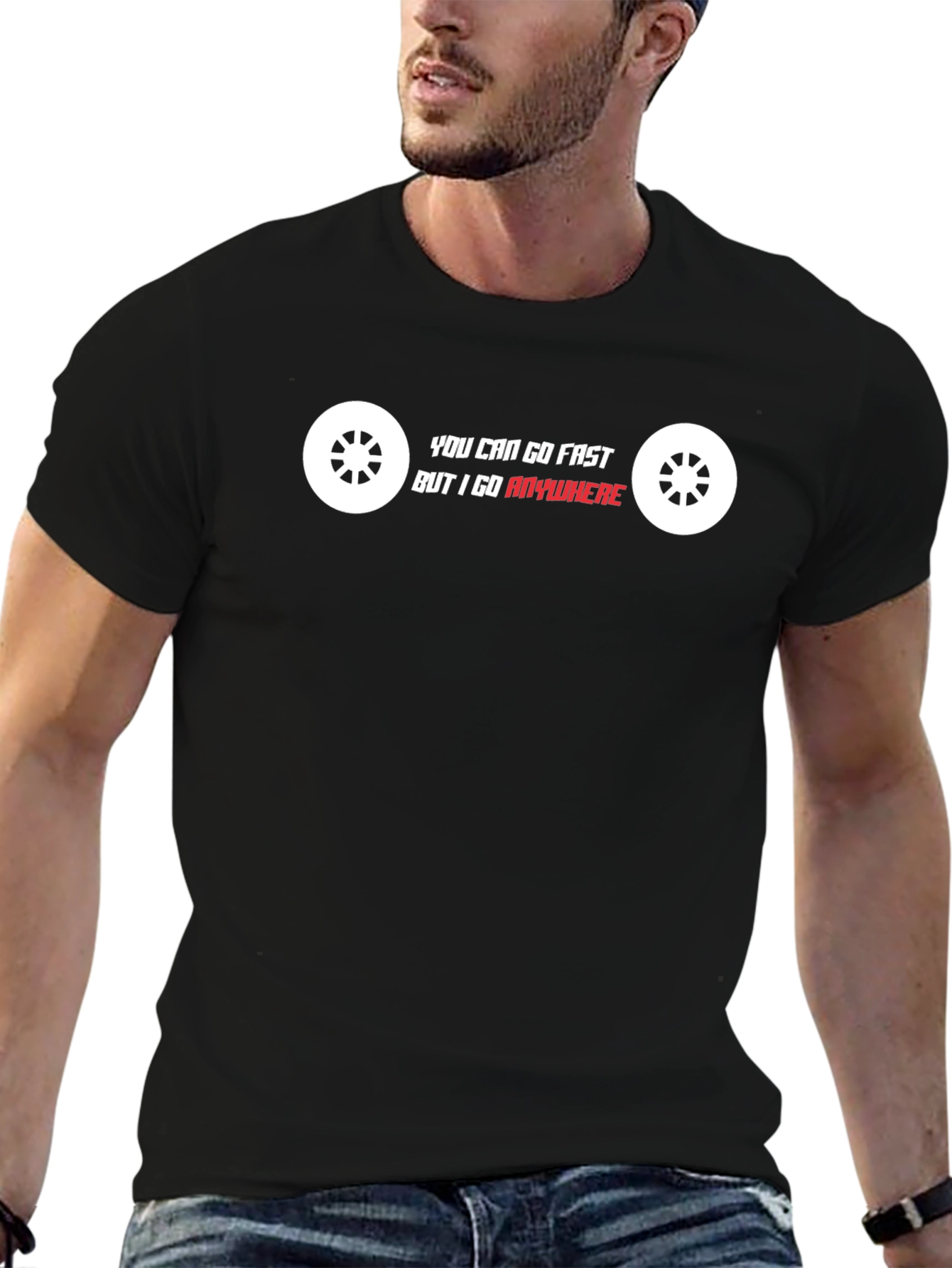 You Can Go Fast T-Shirt