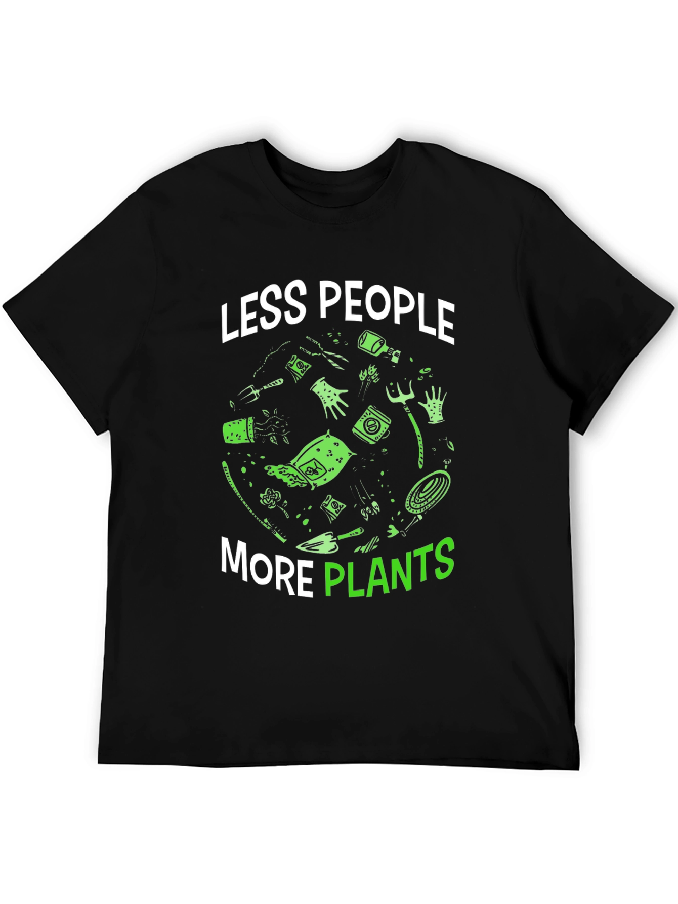 Less People More Plants Graphic T-Shirt