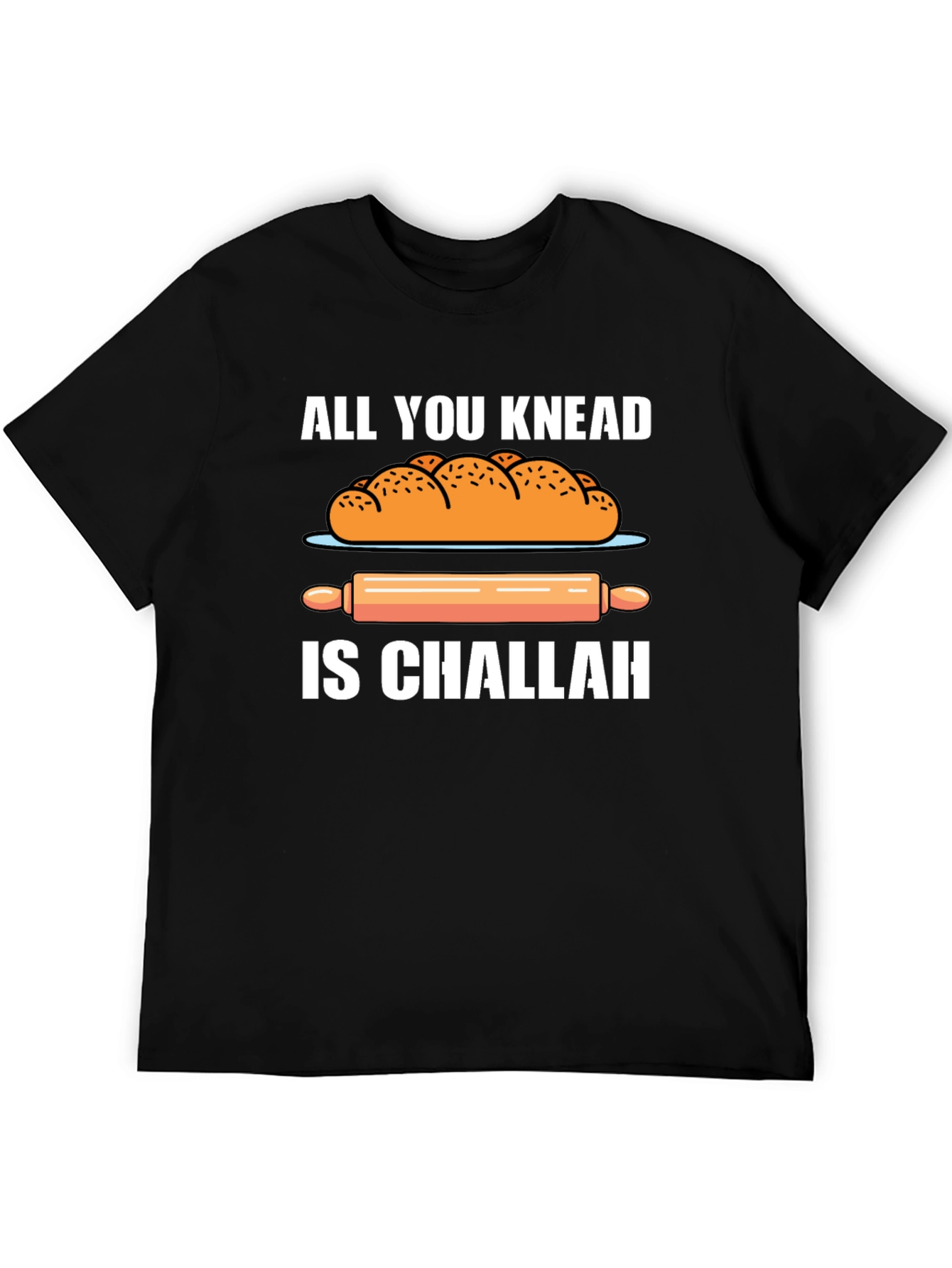 Knead Challah T-Shirt: Funny Bakers Tee