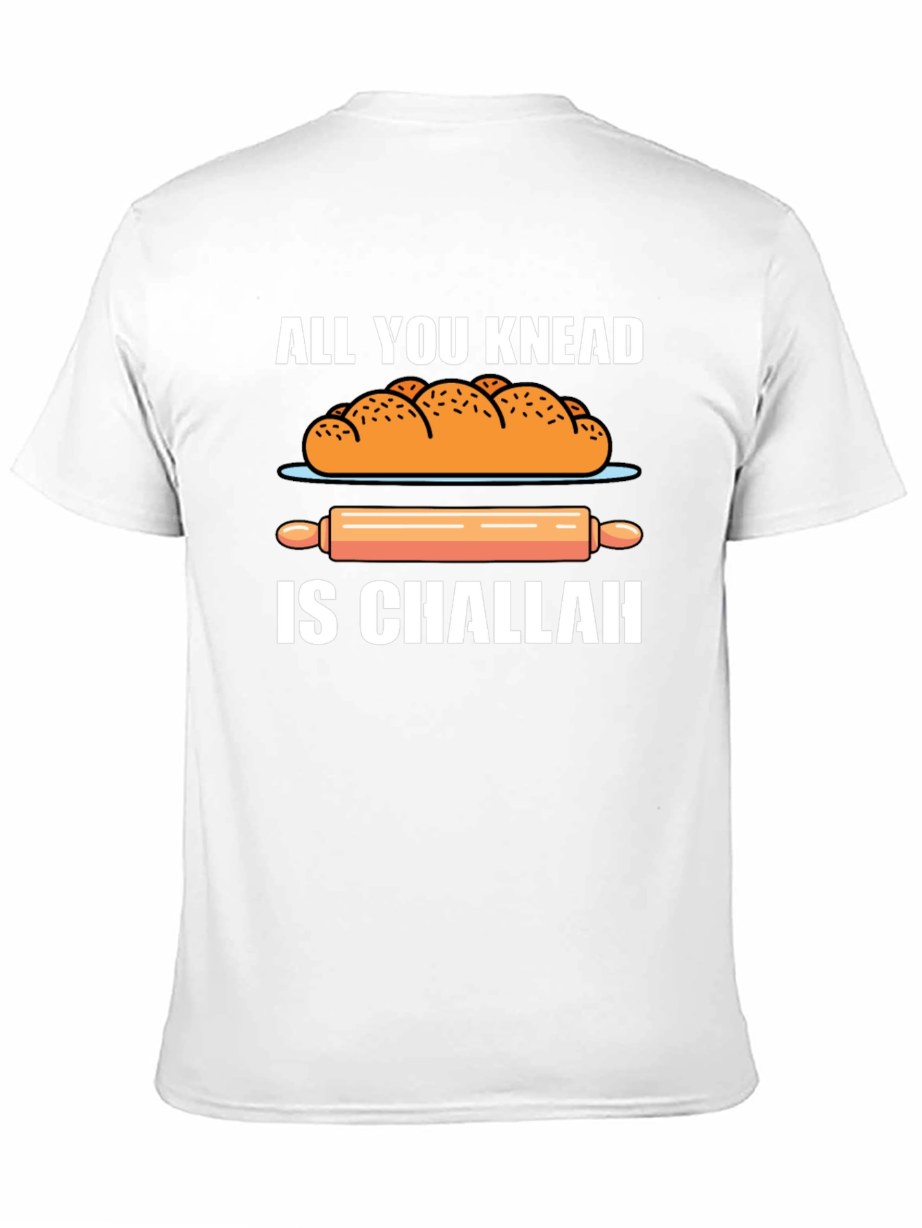 Knead Challah T-Shirt: Funny Bakers Tee